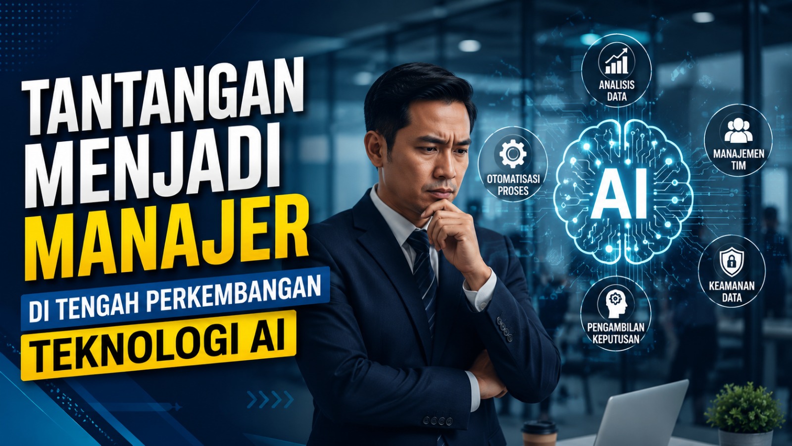 Tantangan Menjadi Manajer di Tengah Perkembangan Teknologi AI