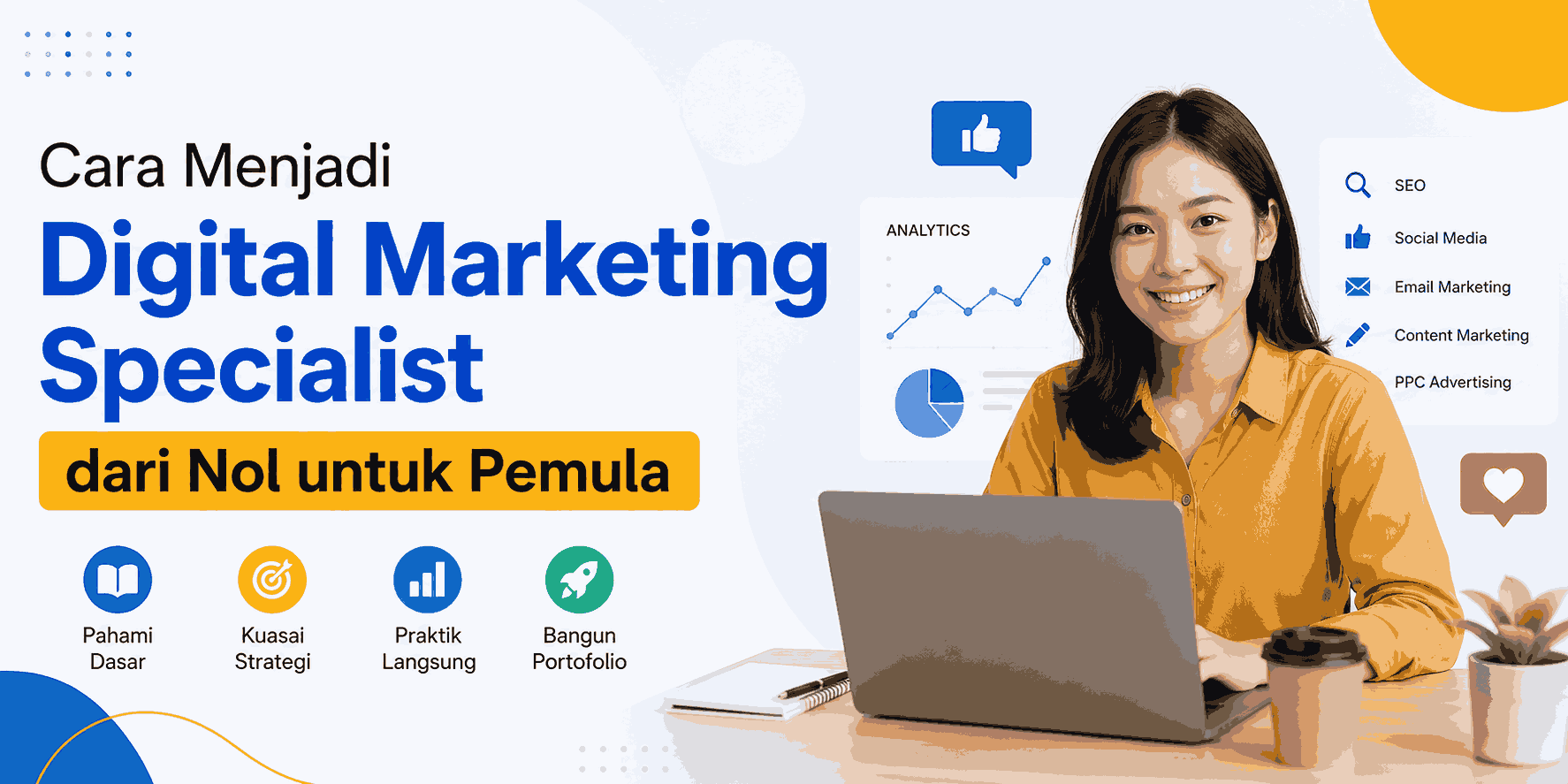 Cara Menjadi Digital Marketing Specialist dari Nol untuk Pemula