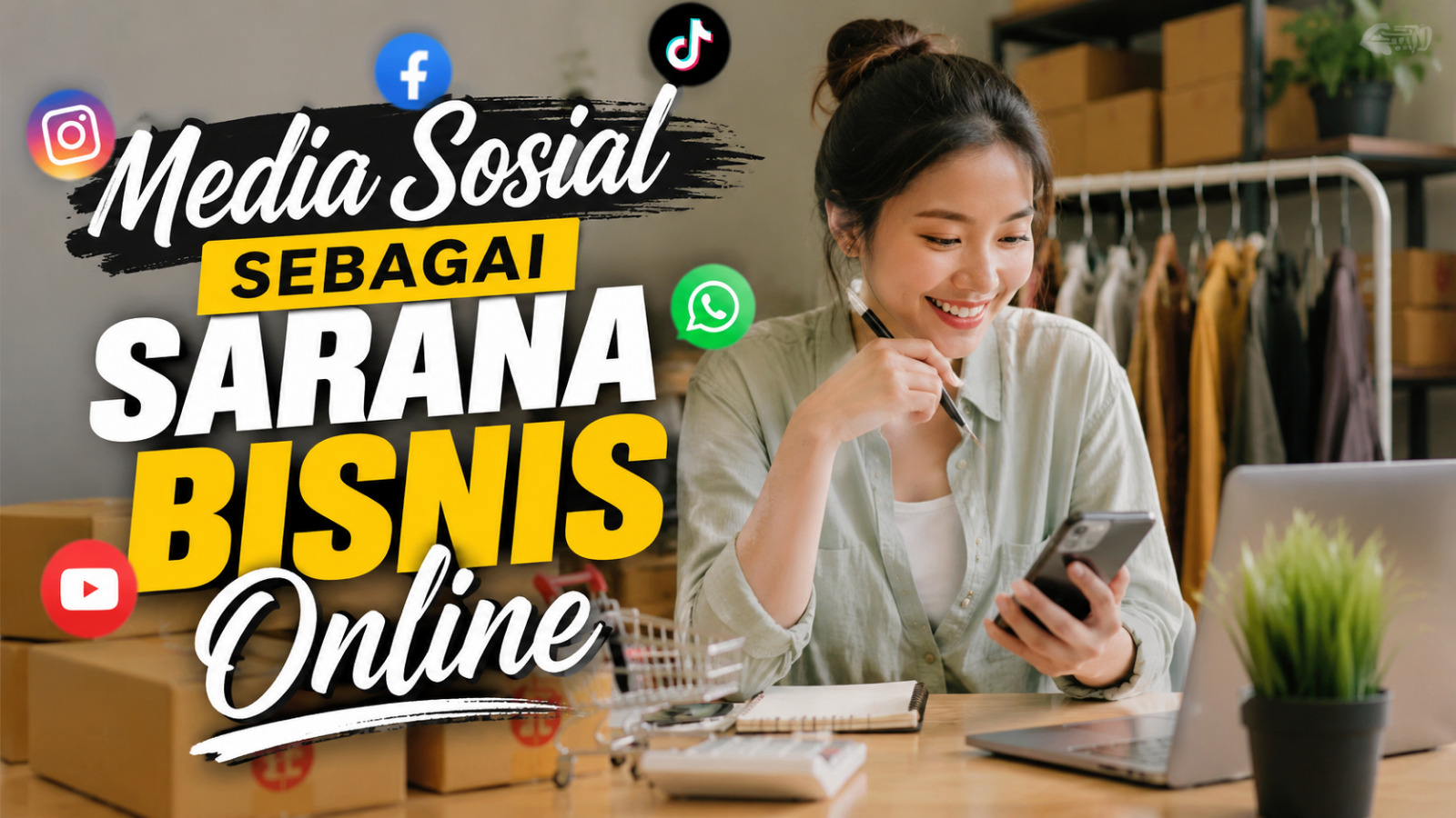Media Sosial Sebagai Sarana Bisnis Online