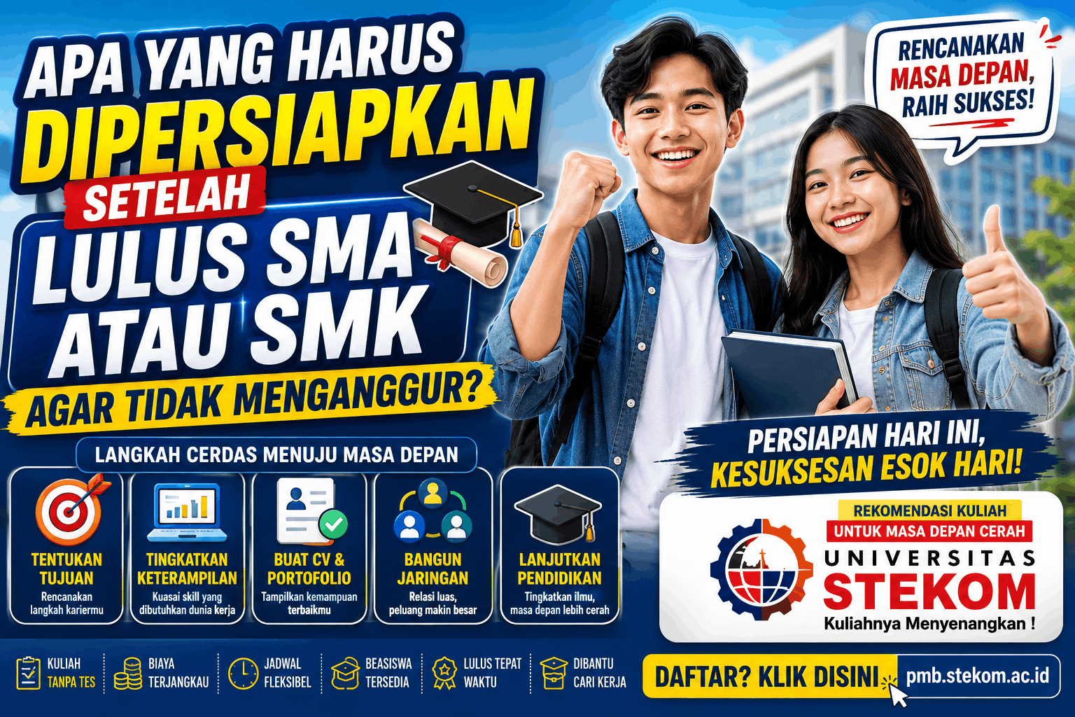 Apa yang Harus Dipersiapkan Setelah Lulus SMA atau SMK Agar Tidak Menganggur