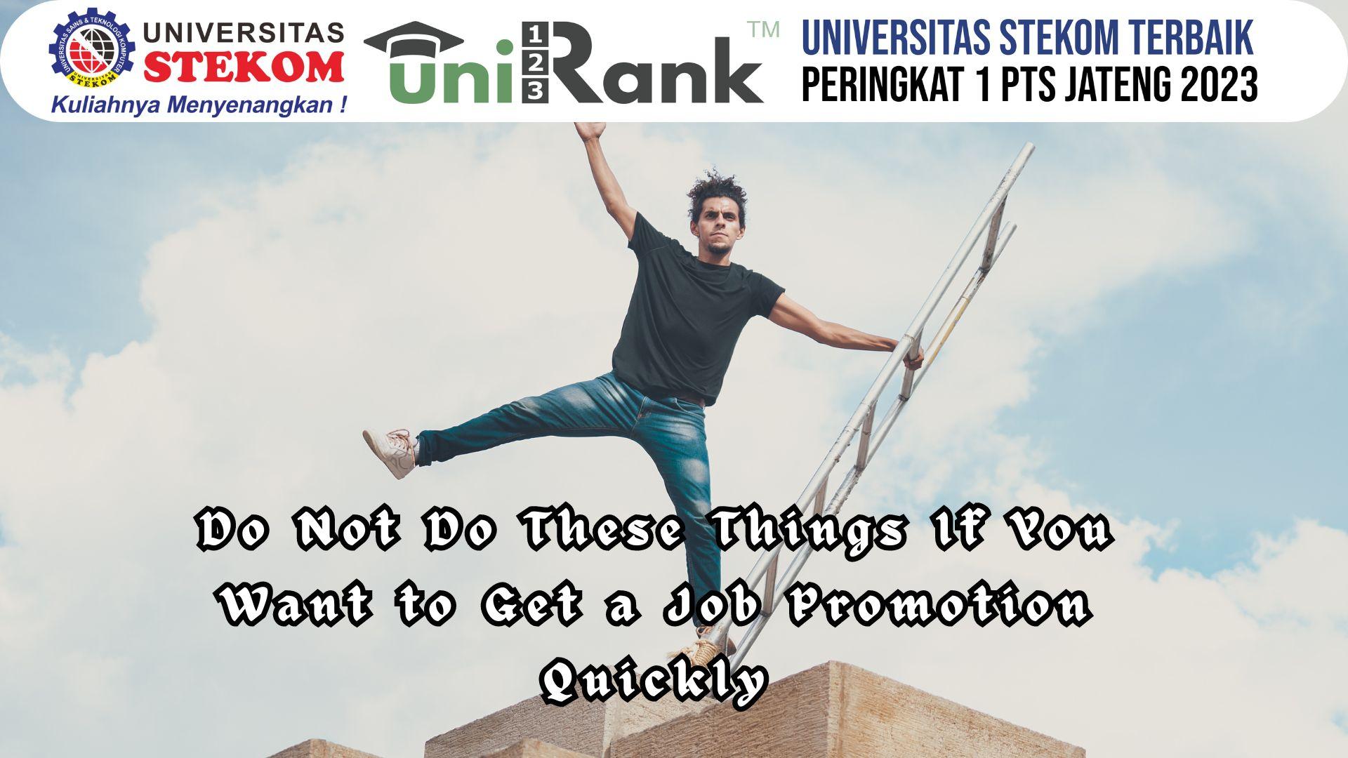 Do Not Do These Things If You Want to Get a Job Promotion Quickly