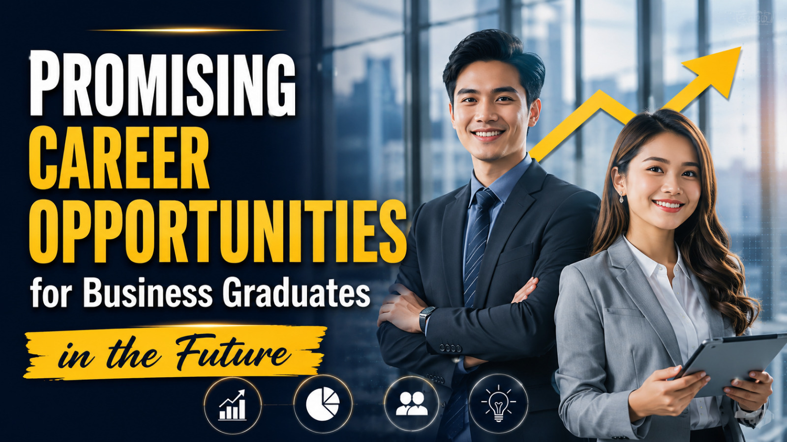 Promising Career Opportunities For Business Graduates In The Future