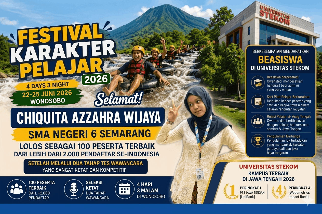 Kebanggaan Kota Semarang, Chiquita Azzahra Wijaya dari SMA Negeri 6 Semarang Lolos Festival Karakter Pelajar 2026 Universitas STEKOM