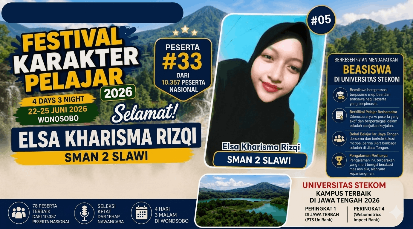 Gemilang dari Tegal, Elsa Kharisma Rizqi dari SMAN 2 Slawi Sukses Menjadi Bagian 100 Pelajar Terbaik Festival Karakter Pelajar 2026 Universitas STEKOM