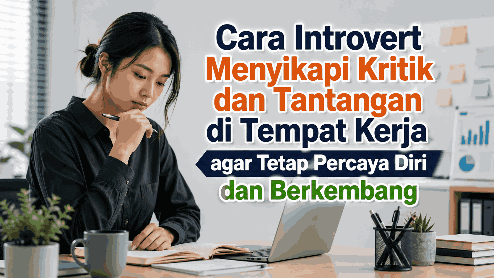 Cara Introvert Menyikapi Kritik dan Tantangan di Tempat Kerja agar Tetap Percaya Diri dan Berkembang