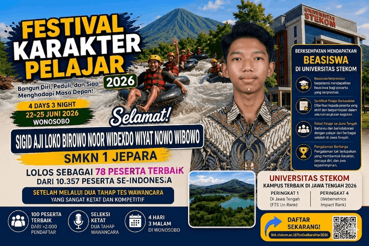 Langkah Berani Sigid Aji Loko Birowo Noor Widexdo Wiyat Nowo Wibowo dari SMK Negeri 1 Jepara Antar Namanya ke Festival Karakter Pelajar 2026 Universitas STEKOM