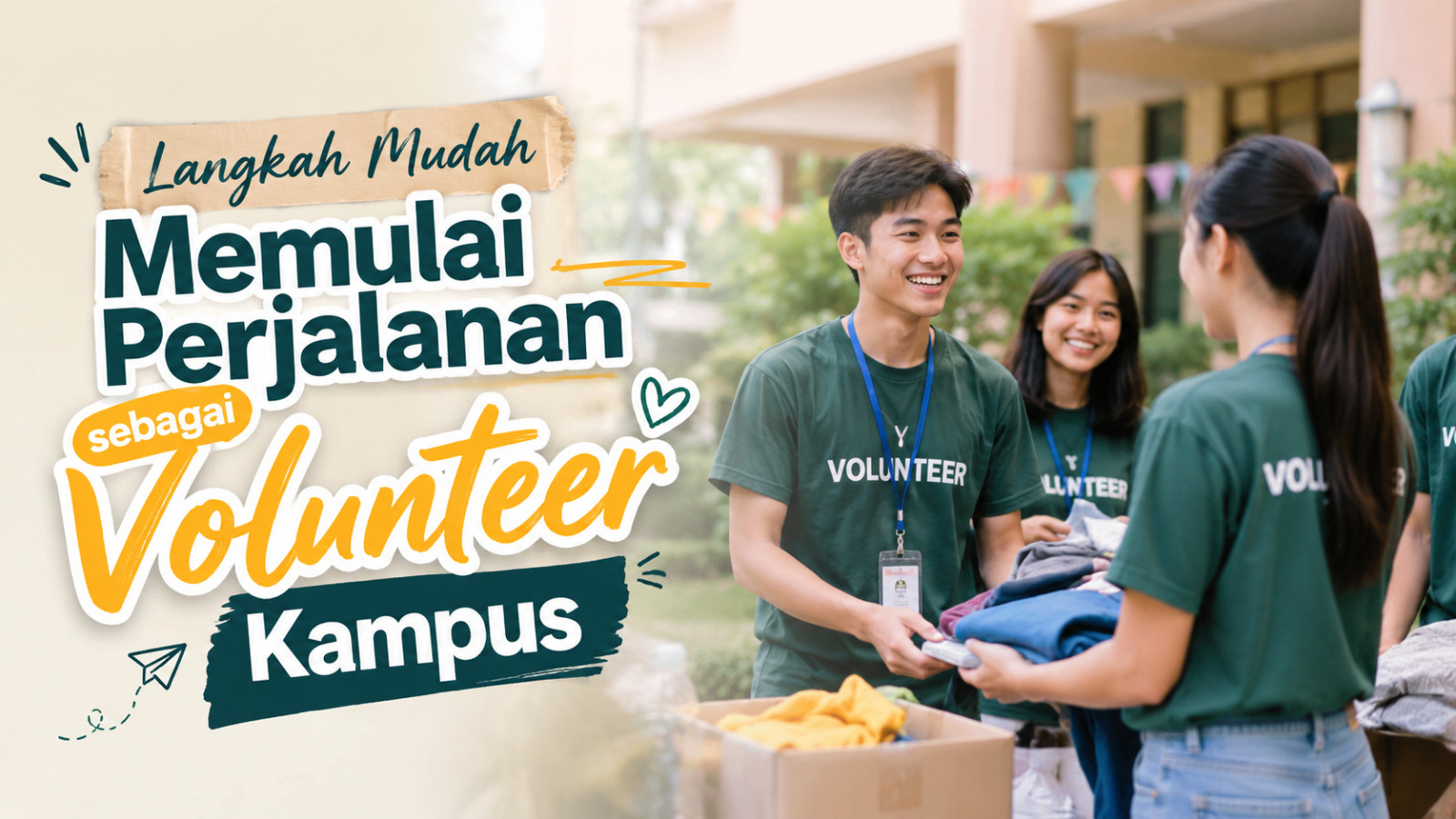 Langkah Mudah Memulai Perjalanan Sebagai Volunteer Kampus