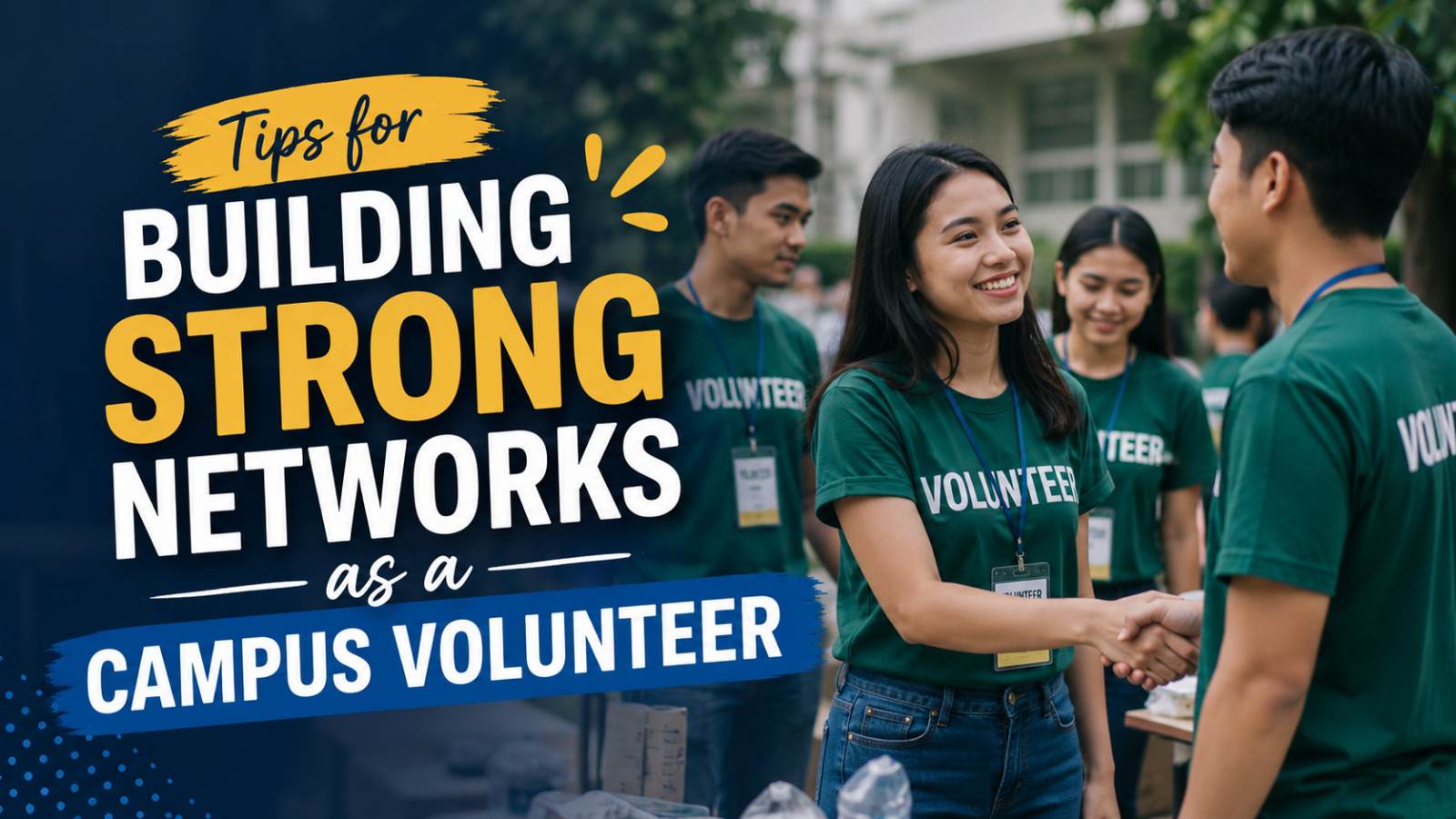 Tips For Building Strong Networks As A Campus Volunteer