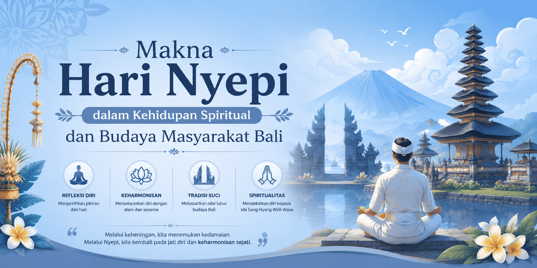 Makna Hari Nyepi dalam Kehidupan Spiritual dan Budaya Masyarakat Bali