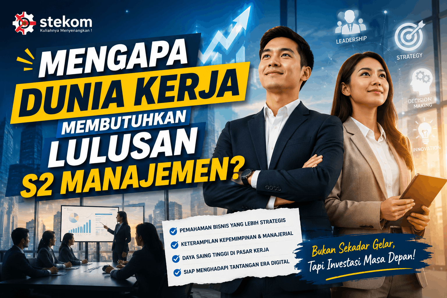 Mengapa Dunia Kerja Membutuhkan Lulusan S2 Manajemen?