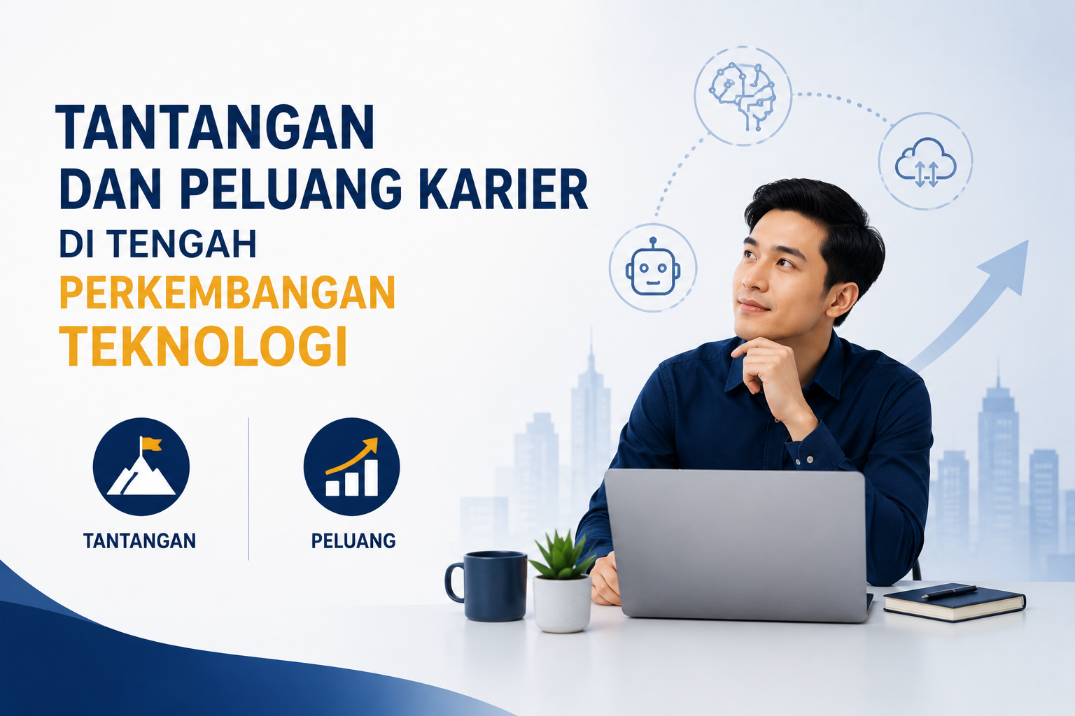 Tantangan dan Peluang Karier di Tengah Perkembangan Teknologi