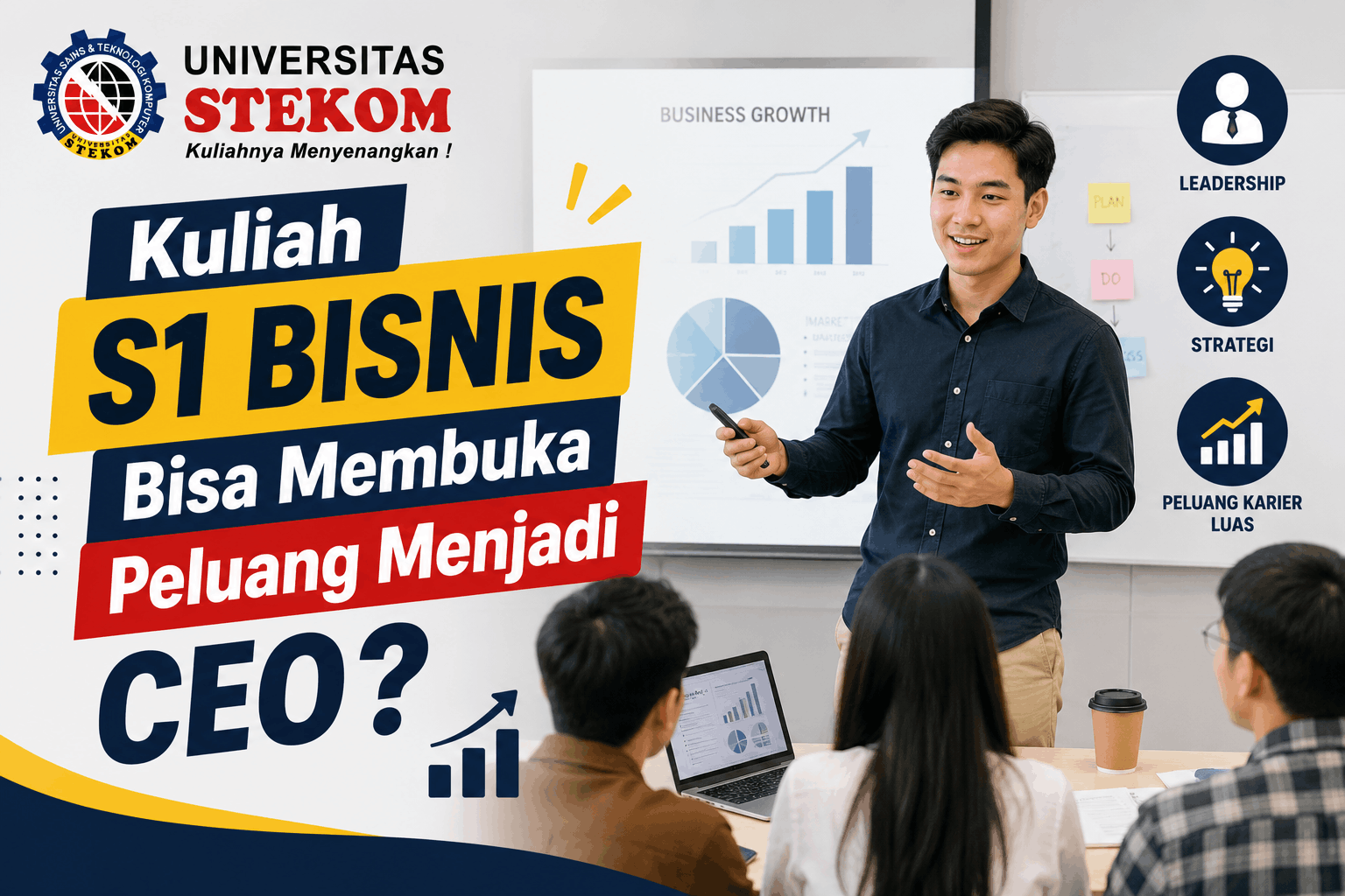 Kuliah S1 Bisnis Bisa Membuka Peluang Menjadi CEO?