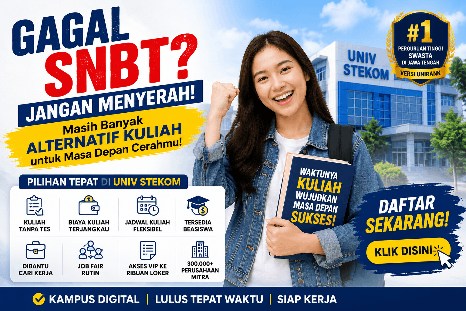 Alternatif Setelah Gagal SNBT Jangan Menyerah Masih Banyak Peluang Kuliah