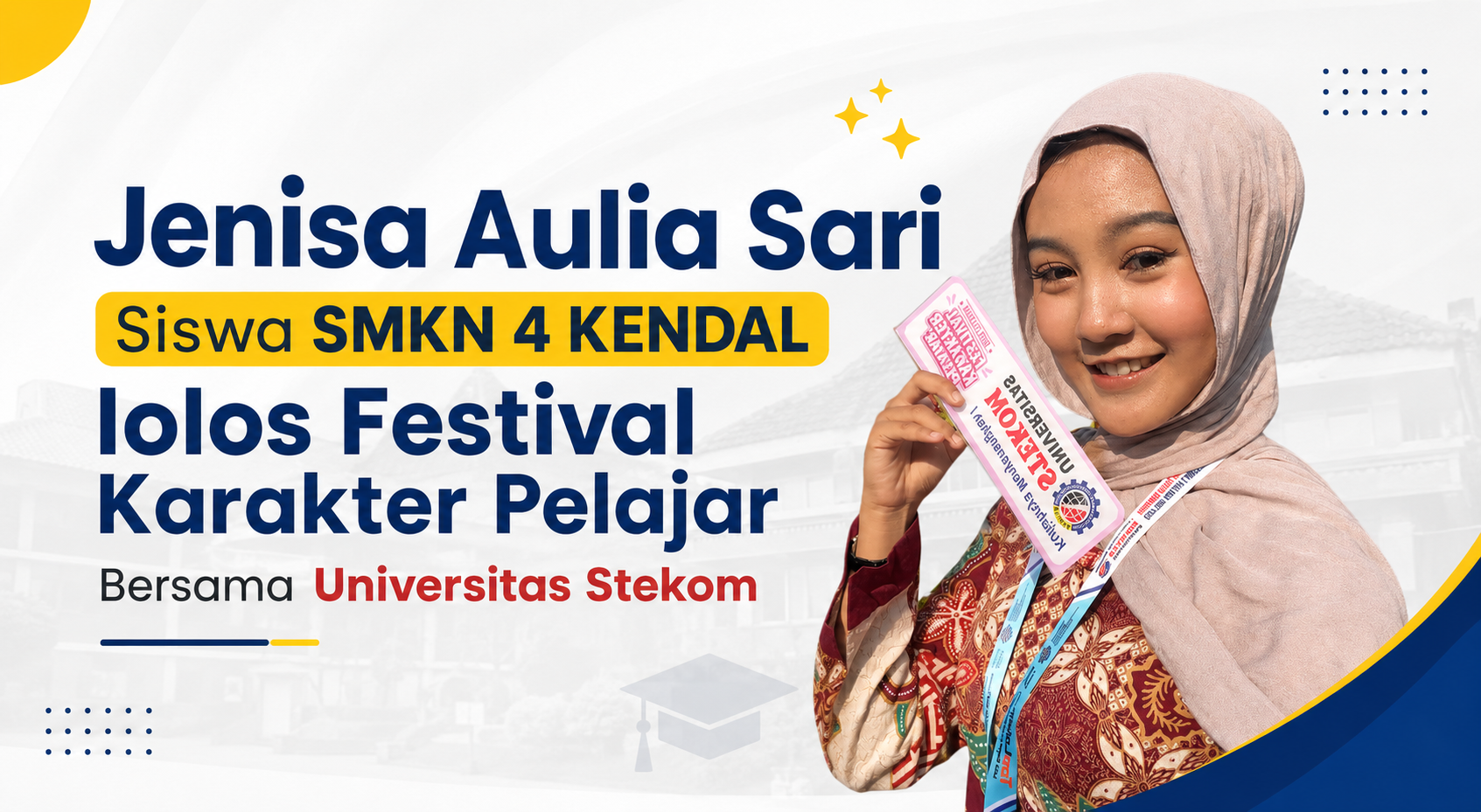 Jenisa Aulia Sari SMKN 4 Kendal Terpilih Mengikuti Festival Karakter Pelajar Universitas STEKOM 2026