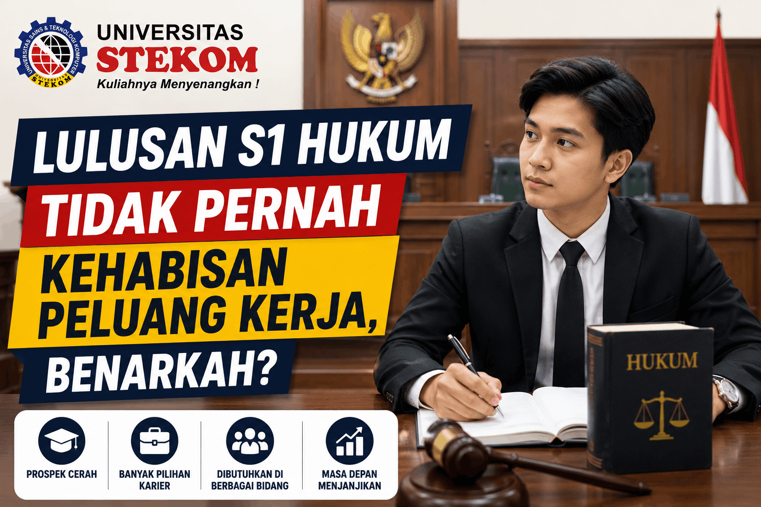 Lulusan S1 Hukum Tidak Pernah Kehabisan Peluang Kerja, Benarkah?