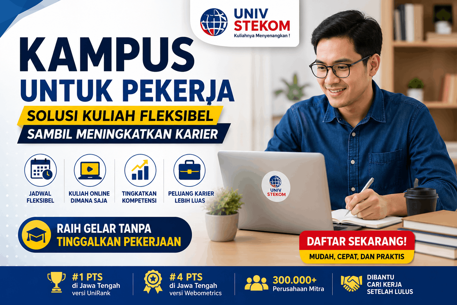 Kampus untuk pekerja merupakan pilihan pendidikan yang dirancang bagi karyawan atau profesional yang ingin melanjutkan kuliah tanpa harus meninggalkan pekerjaan