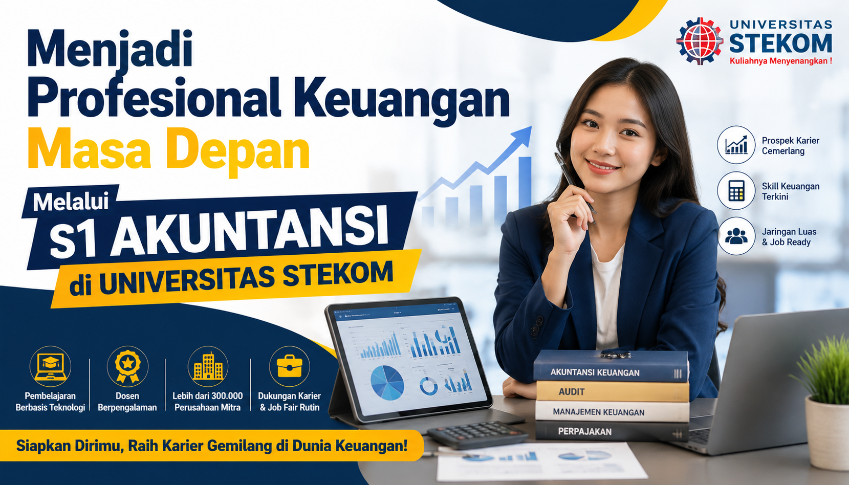 Menjadi Profesional Keuangan Masa Depan Melalui S1 Akuntansi di Universitas STEKOM