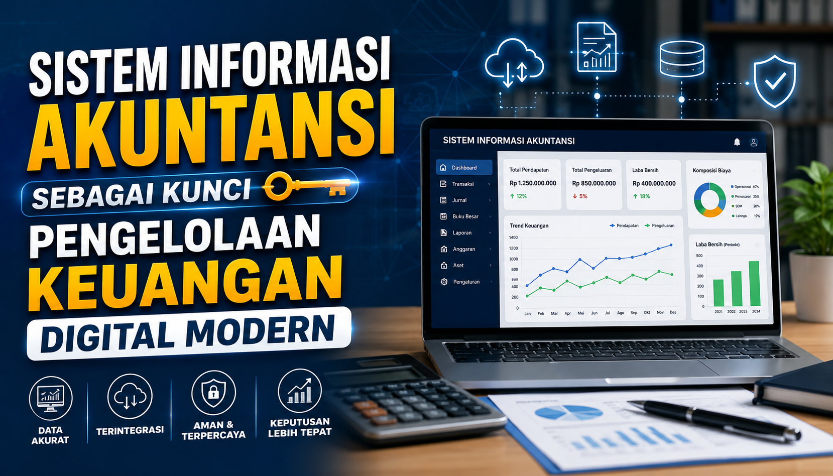 Sistem Informasi Akuntansi sebagai Kunci Pengelolaan Keuangan Digital Modern