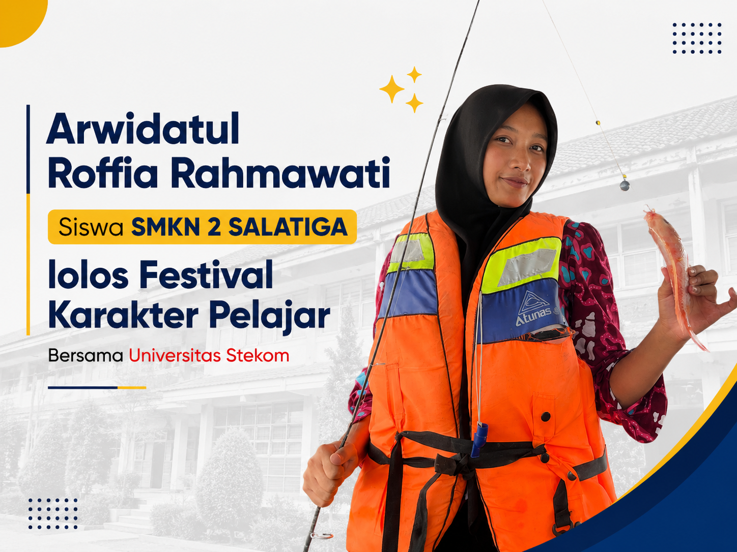 Arwidatul Roffia Rahmawati SMKN 2 Salatiga Terpilih Mengikuti Festival Karakter Pelajar Universitas STEKOM 2026