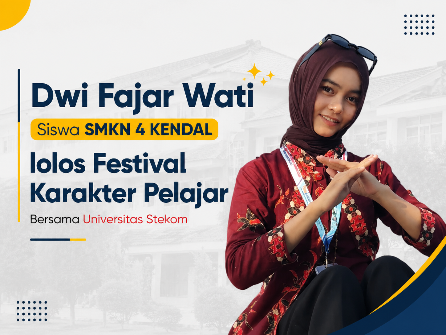 Dwi Fajar Wati SMKN 4 Kendal Terpilih Mengikuti Festival Karakter Pelajar Universitas STEKOM 2026