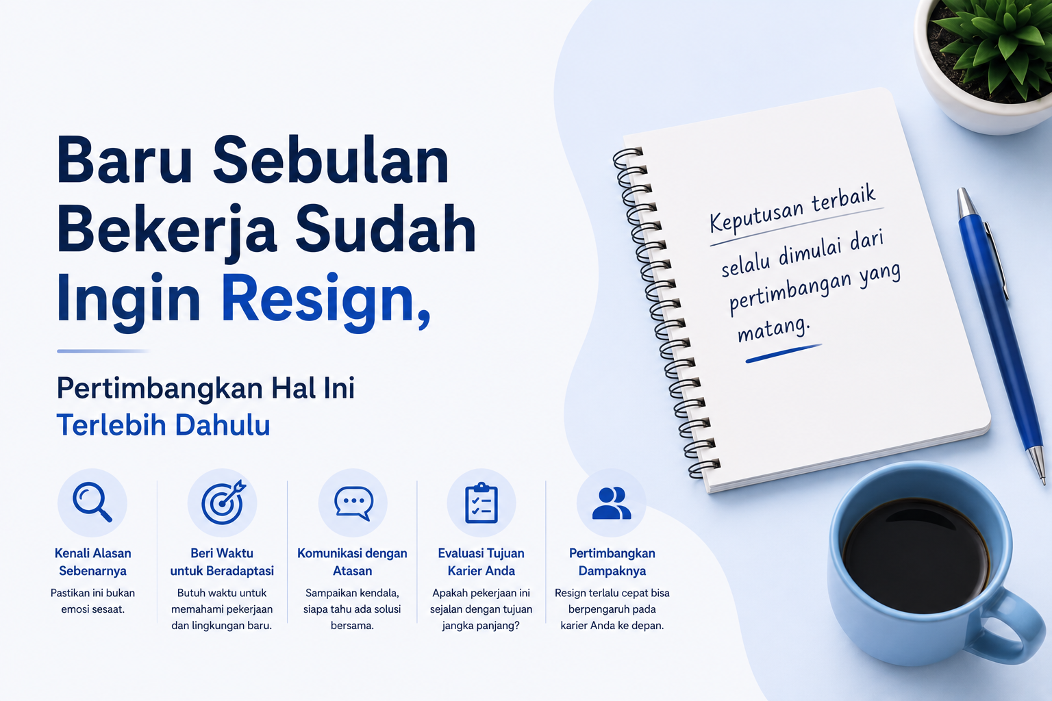Baru Sebulan Bekerja Sudah Ingin Resign, Pertimbangkan Hal Ini Terlebih Dahulu
