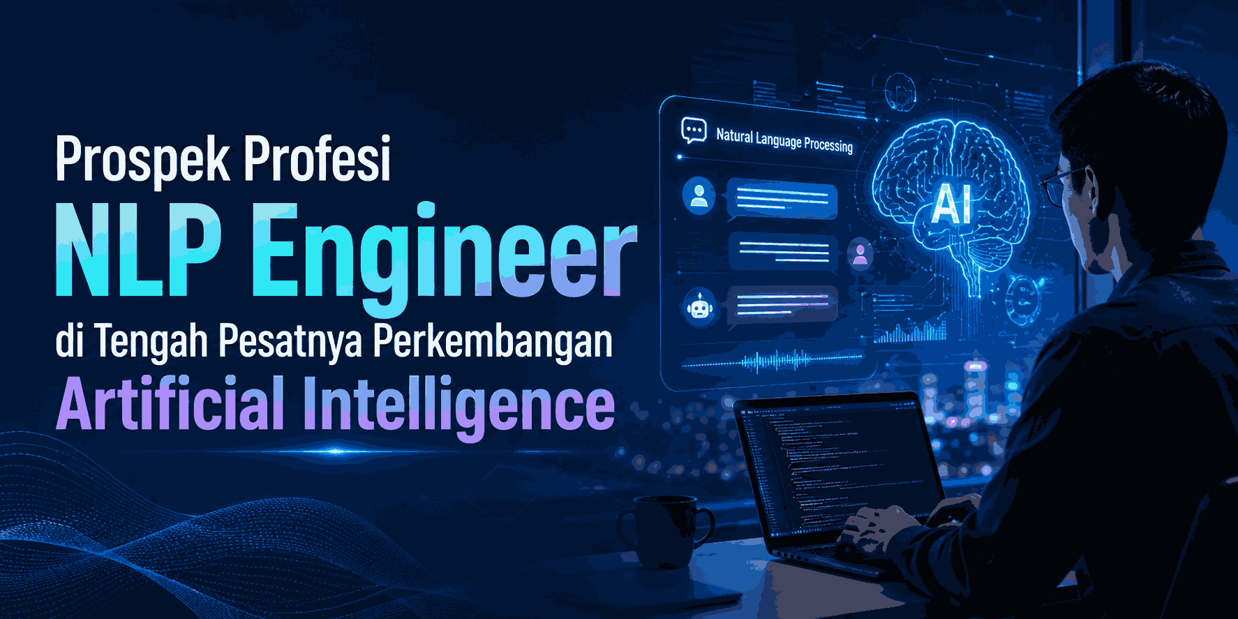 Prospek Profesi NLP Engineer di Tengah Pesatnya Perkembangan Artificial Intelligence