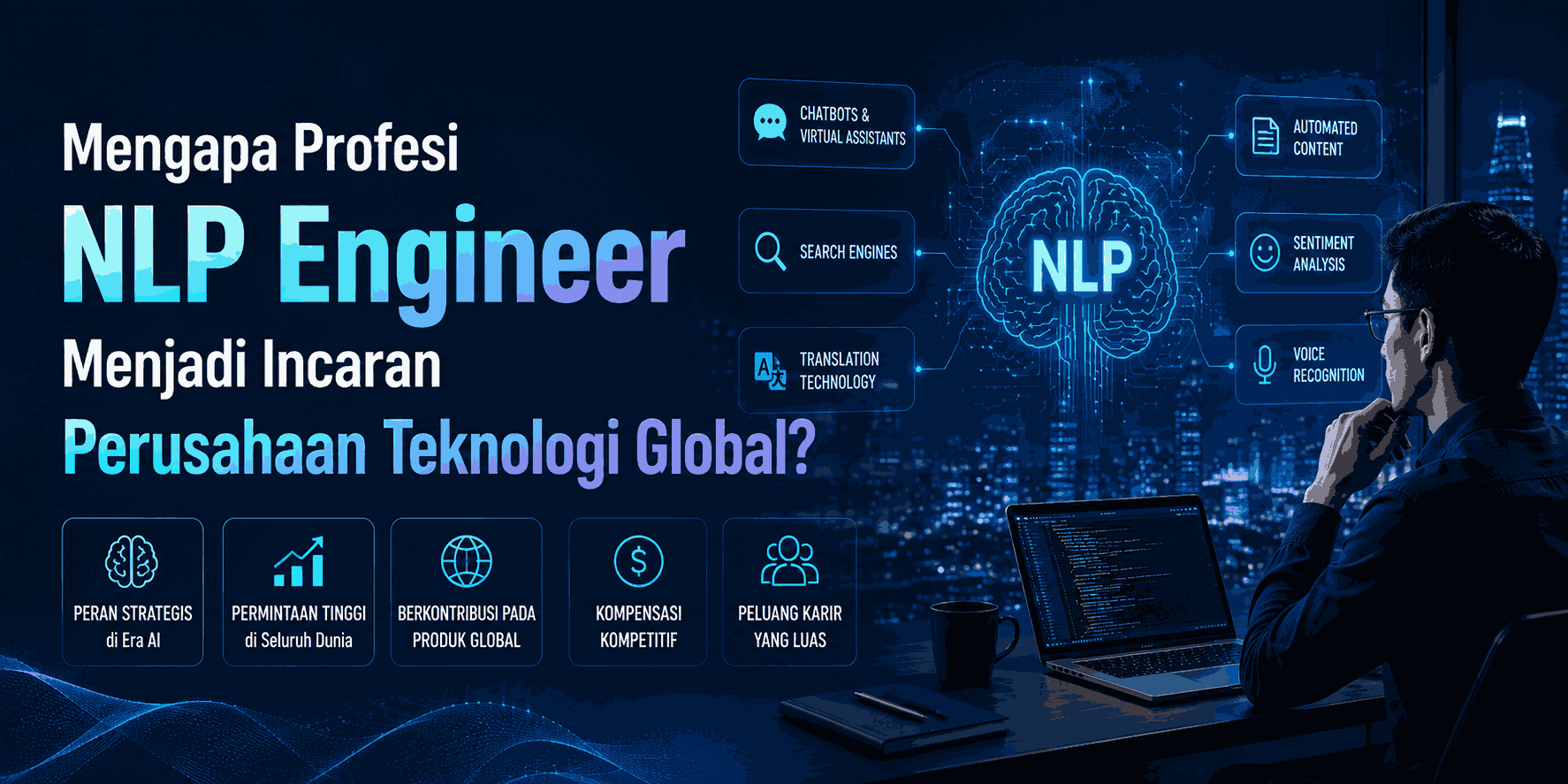 Mengapa Profesi NLP Engineer Menjadi Incaran Perusahaan Teknologi Global?