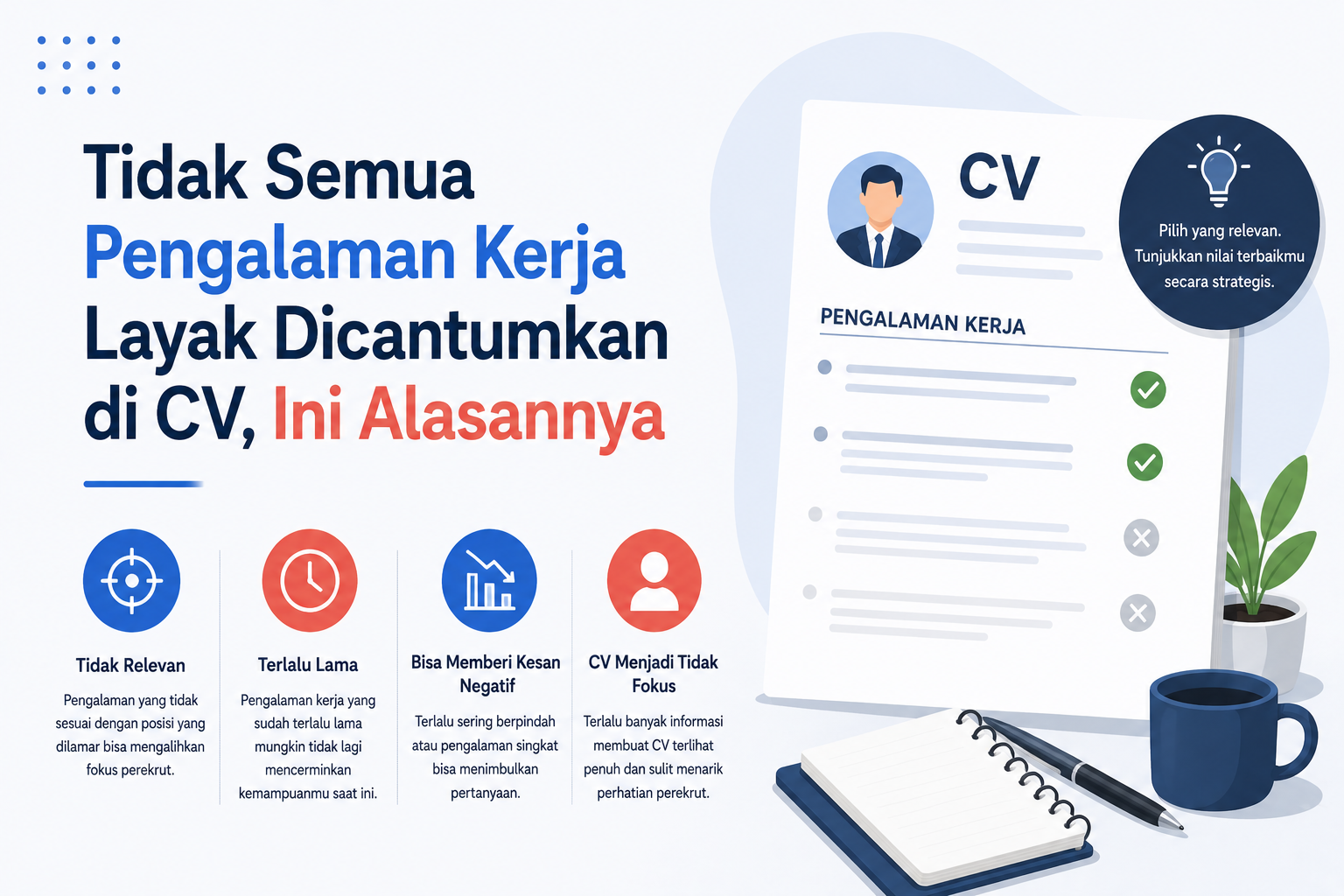 Tidak Semua Pengalaman Kerja Layak Dicantumkan di CV, Ini Alasannya