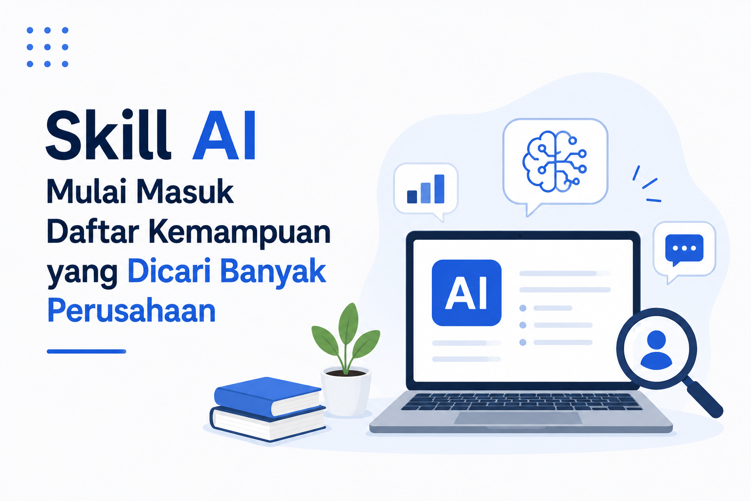 Skill AI Mulai Masuk Daftar Kemampuan yang Dicari Banyak Perusahaan