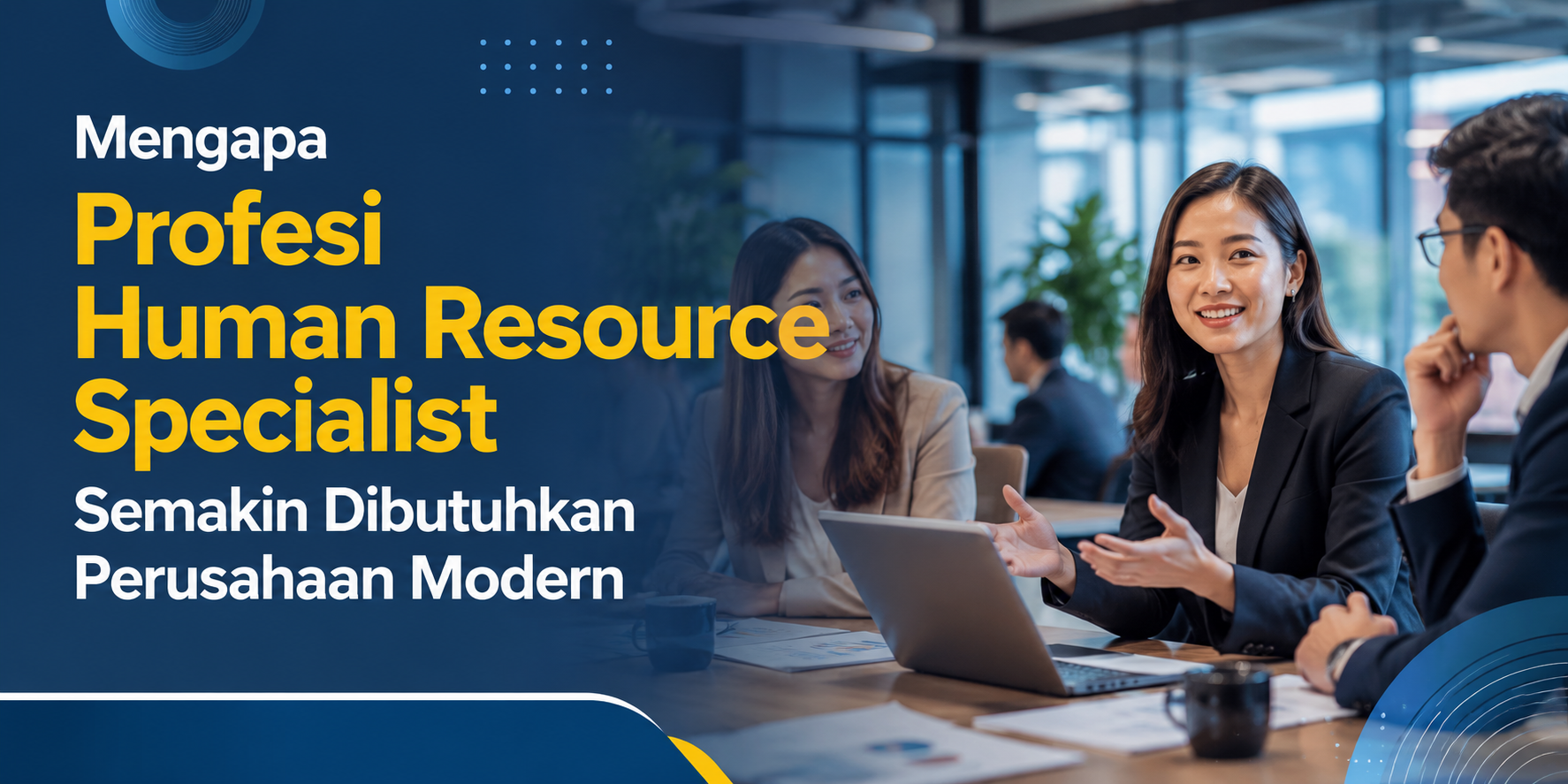 Mengapa Profesi Human Resource Specialist Semakin Dibutuhkan Perusahaan Modern?