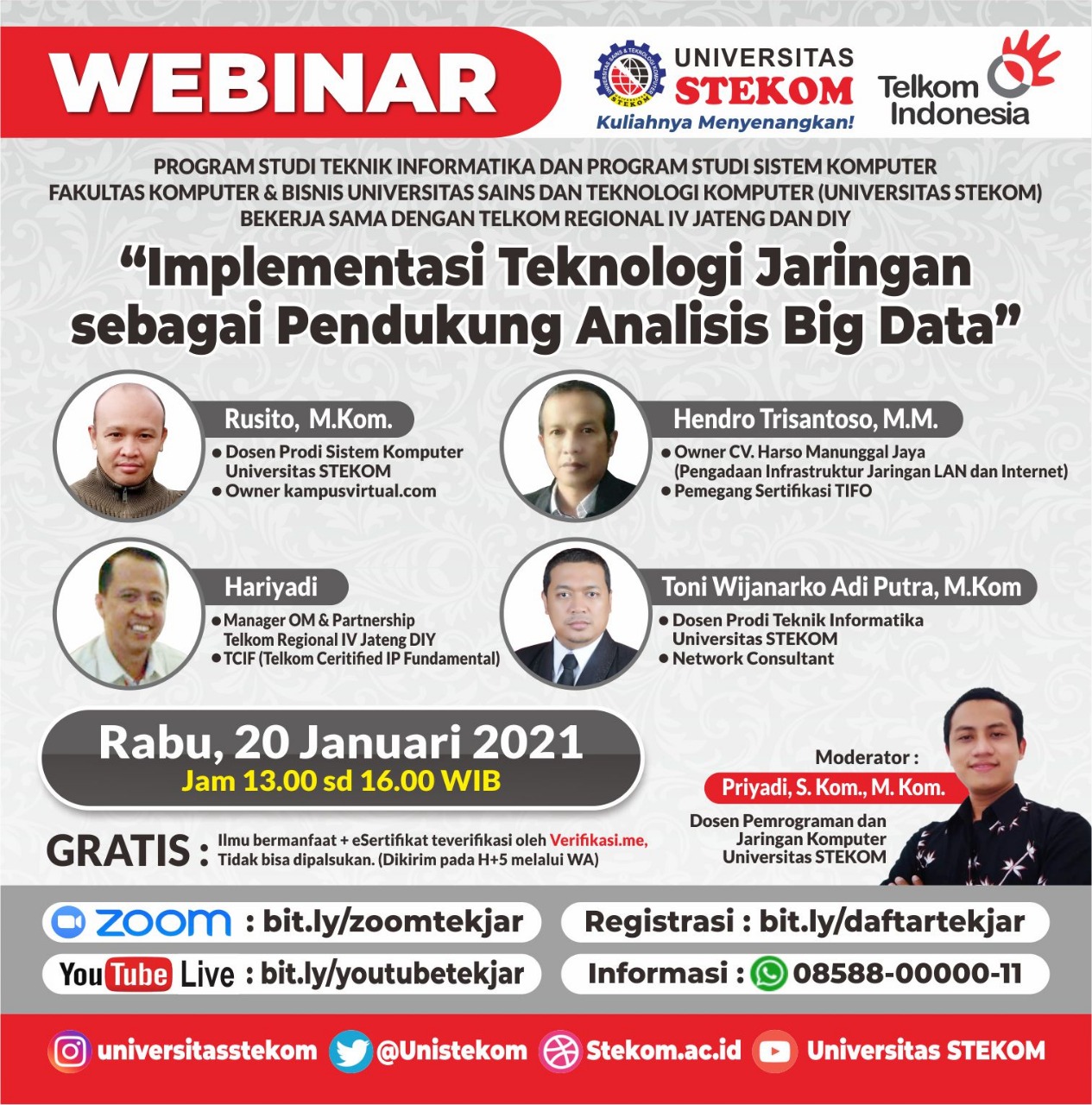 WEBINAR 20 JANUARI 2021 : "Implementasi Teknologi Jaringan sebagai Pendukung Analisis Big Data"