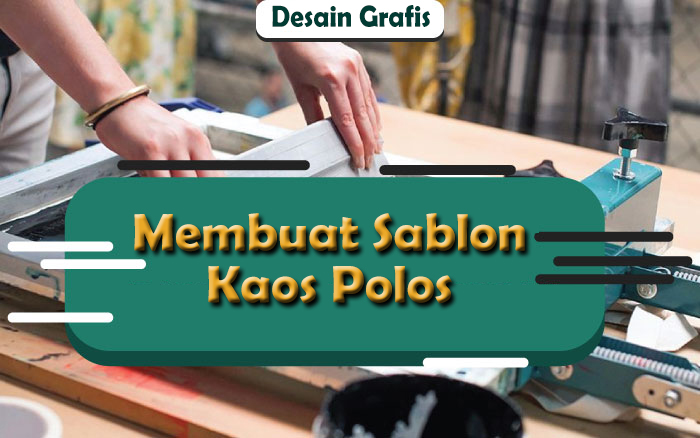Hal Yang Harus Diperhatikan Ketika Membuat Sablon Kaos Polos