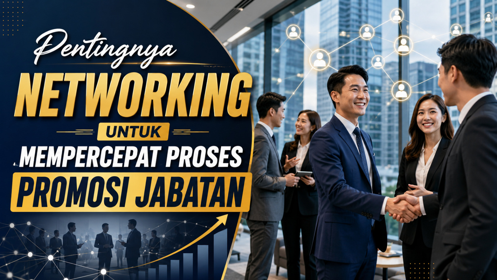 Pentingnya Networking untuk Mempercepat Proses Promosi Jabatan