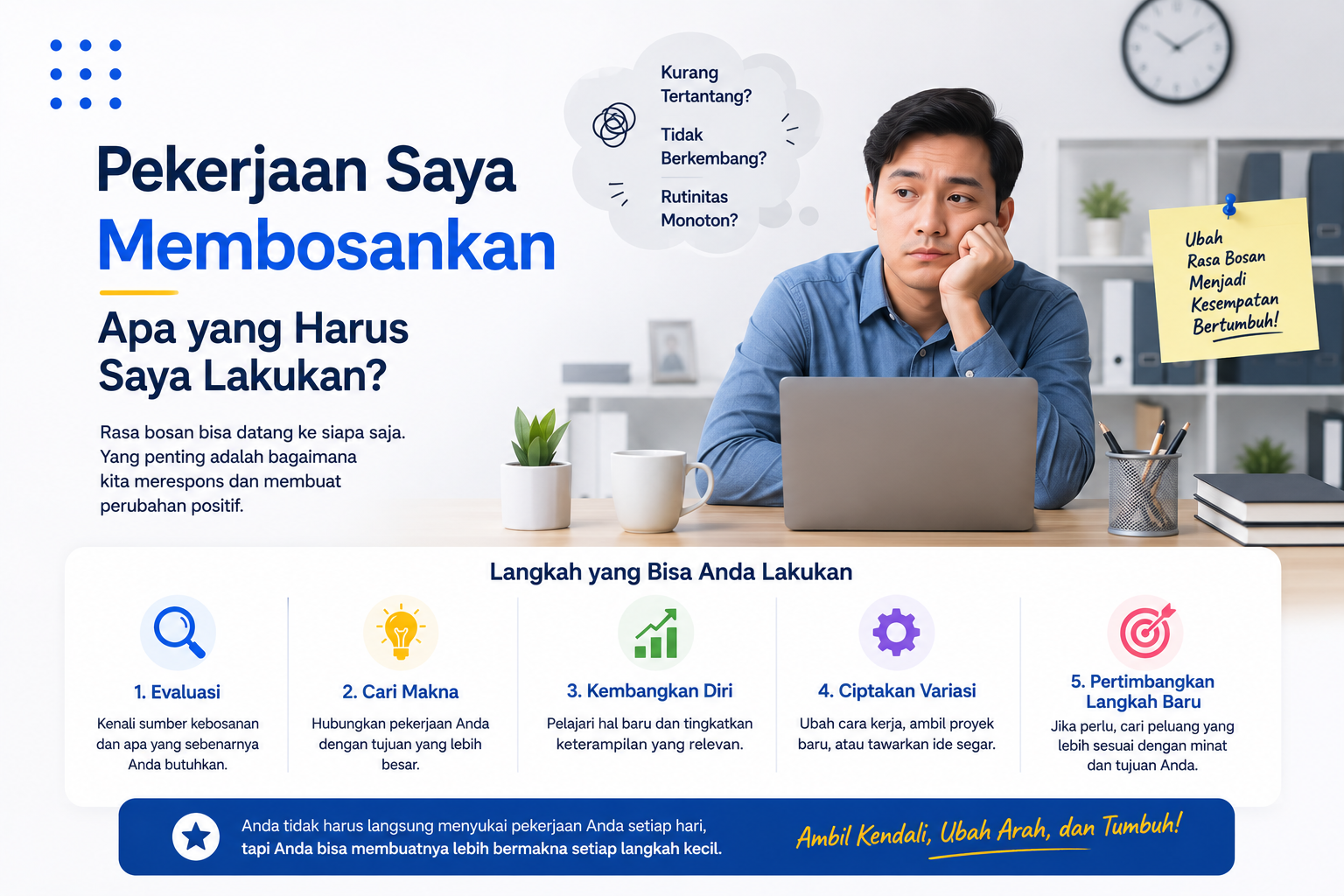 Pekerjaan Saya Membosankan, Apa yang Harus Saya Lakukan