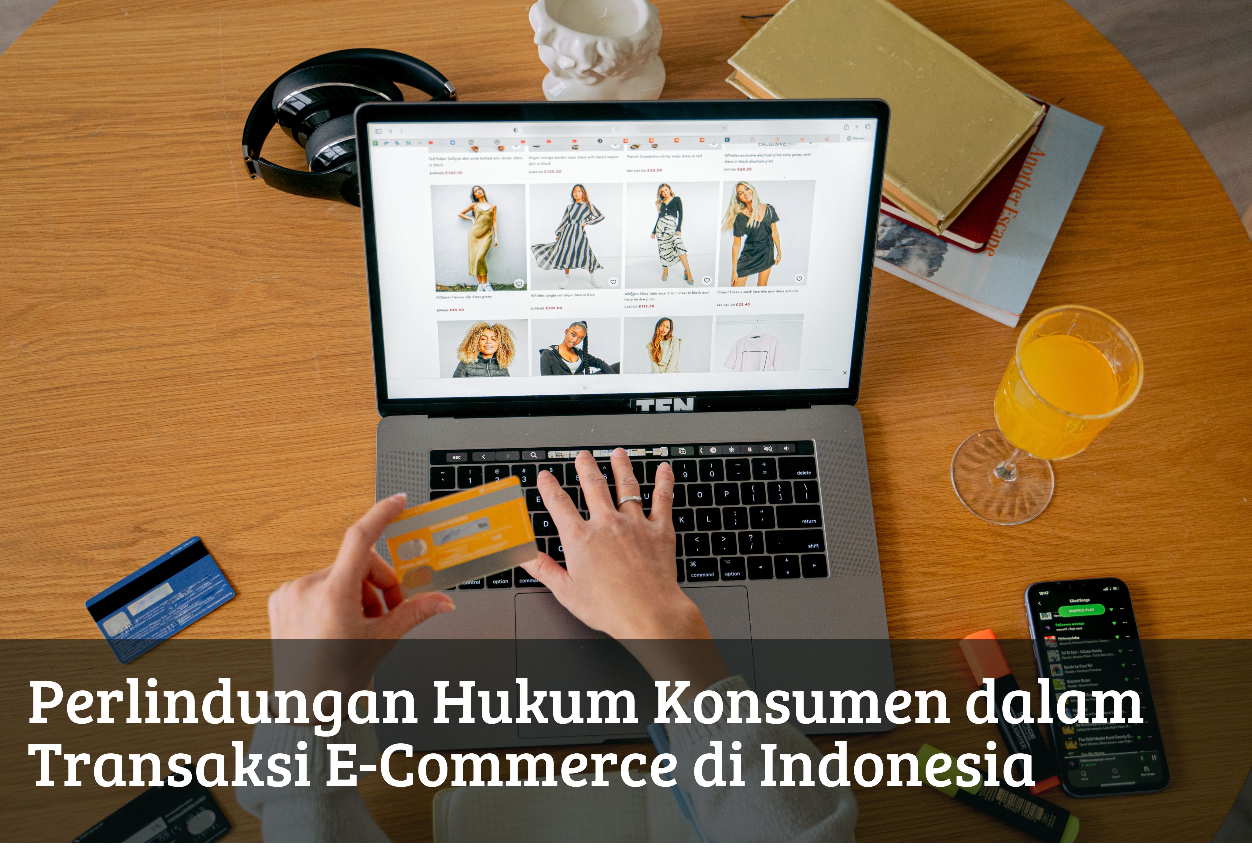 Perlindungan Hukum Konsumen dalam Transaksi E-Commerce di Indonesia