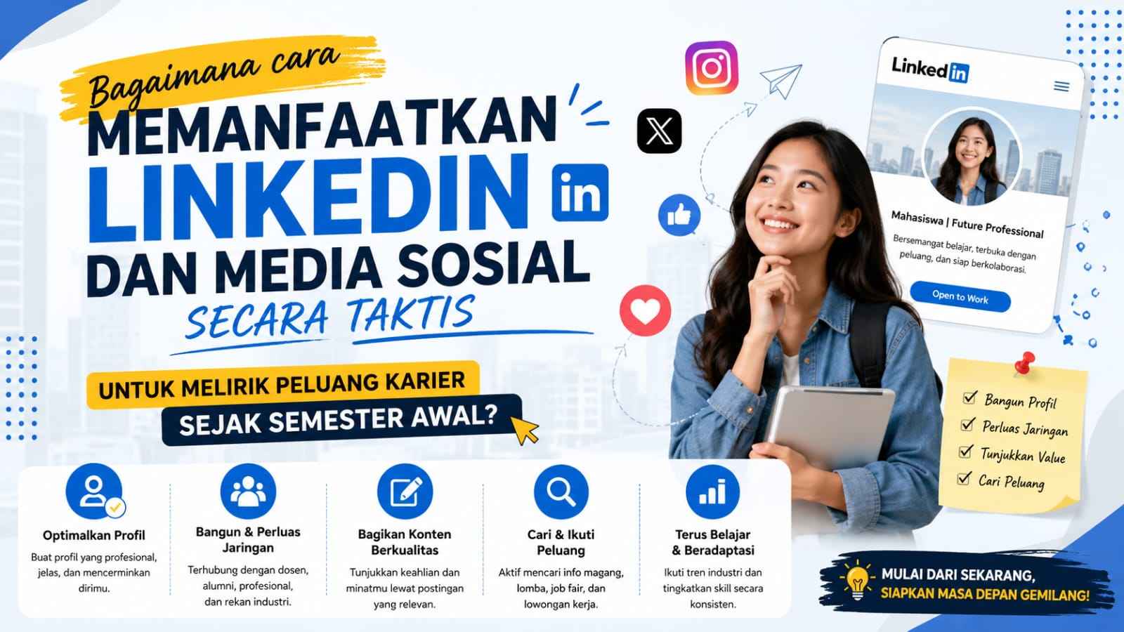 Bagaimana Cara Memanfaatkan LinkedIn Dan Media Sosial Secara Taktis Untuk Melirik Peluang Karier Sejak Semester Awal?