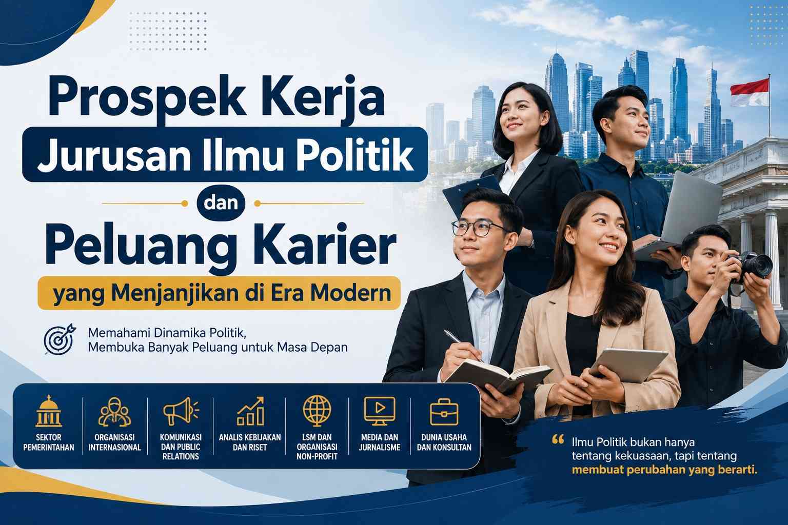Prospek Kerja Jurusan Ilmu Politik dan Peluang Karier yang Menjanjikan di Era Modern