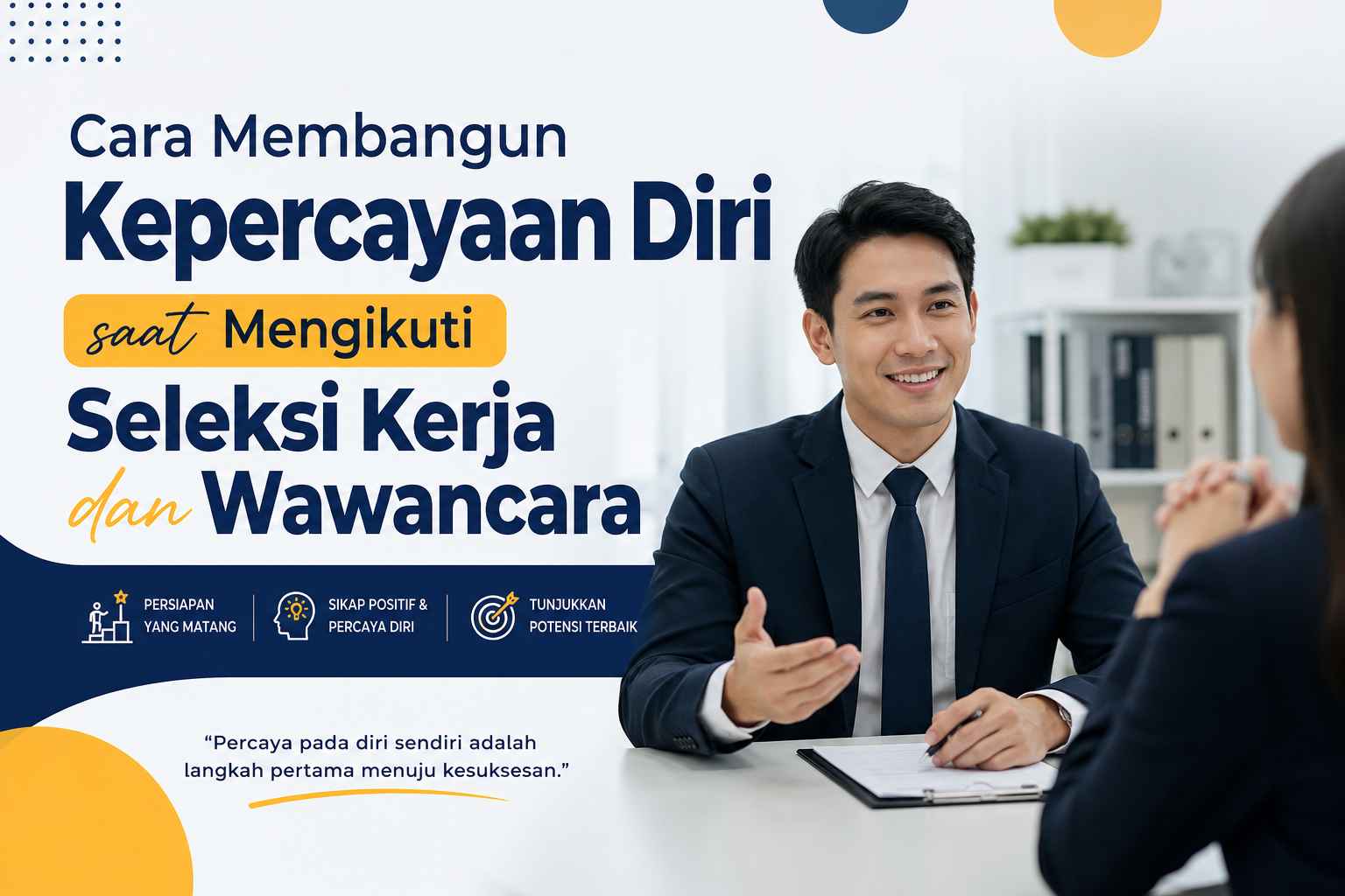 Cara Membangun Kepercayaan Diri saat Mengikuti Seleksi Kerja dan Wawancara