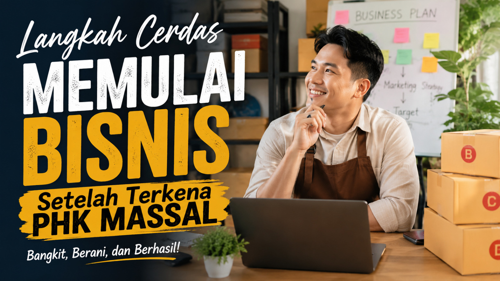 Langkah Cerdas Memulai Bisnis Setelah Terkena PHK Massal