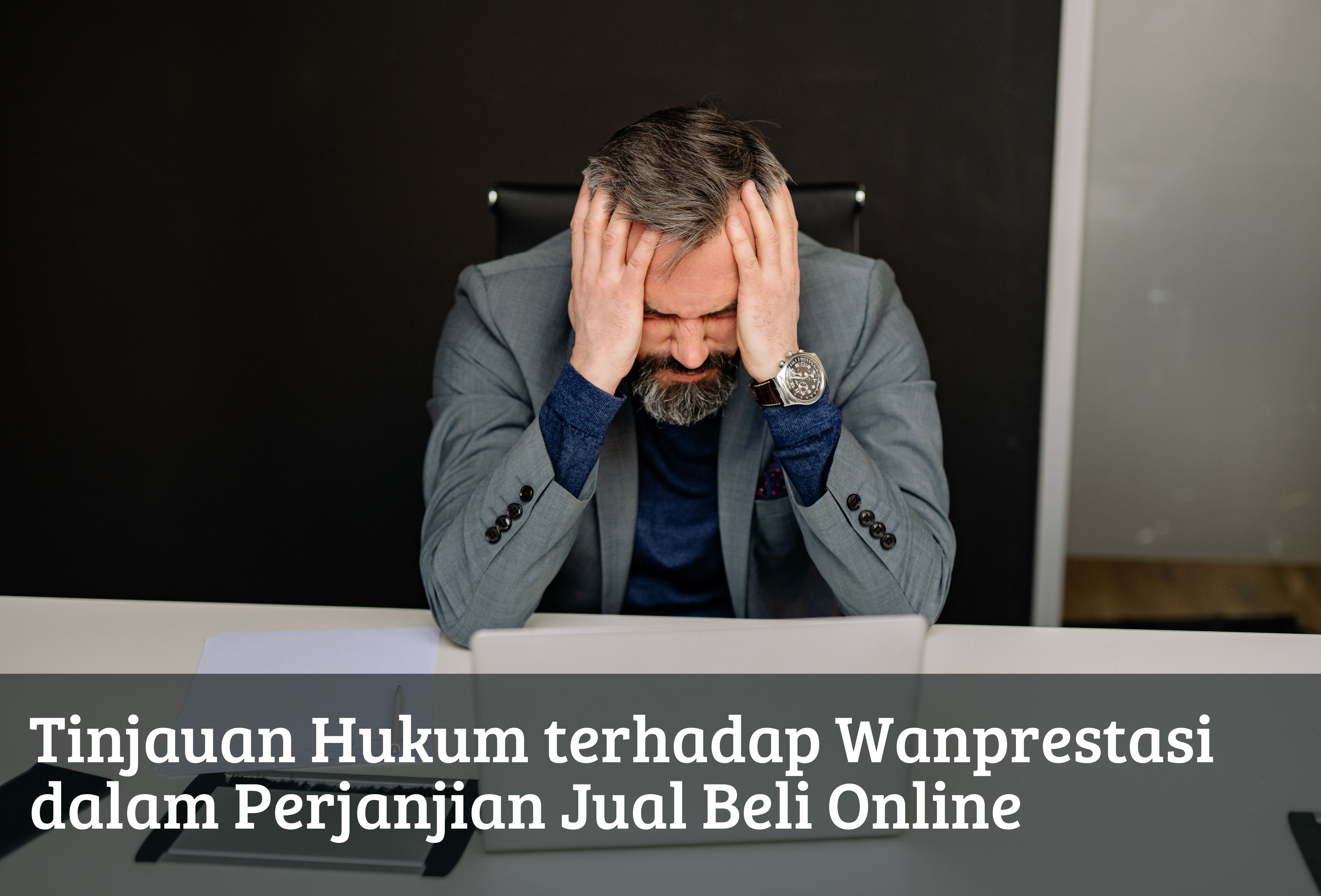 Tinjauan Hukum terhadap Wanprestasi dalam Perjanjian Jual Beli Online