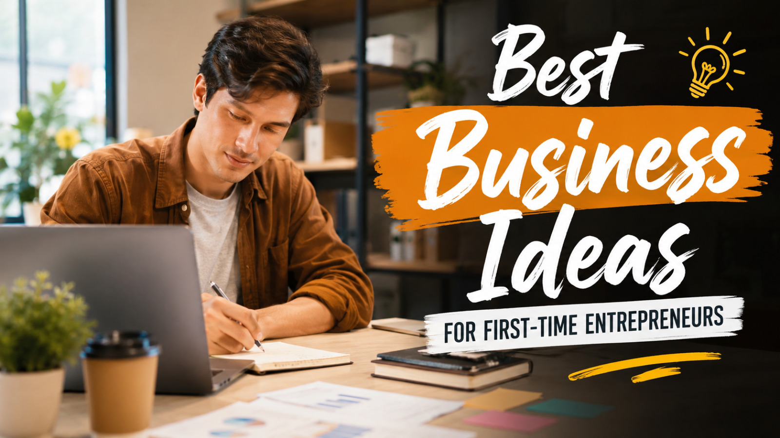 Best Business Ideas for First-Time Entrepreneurs