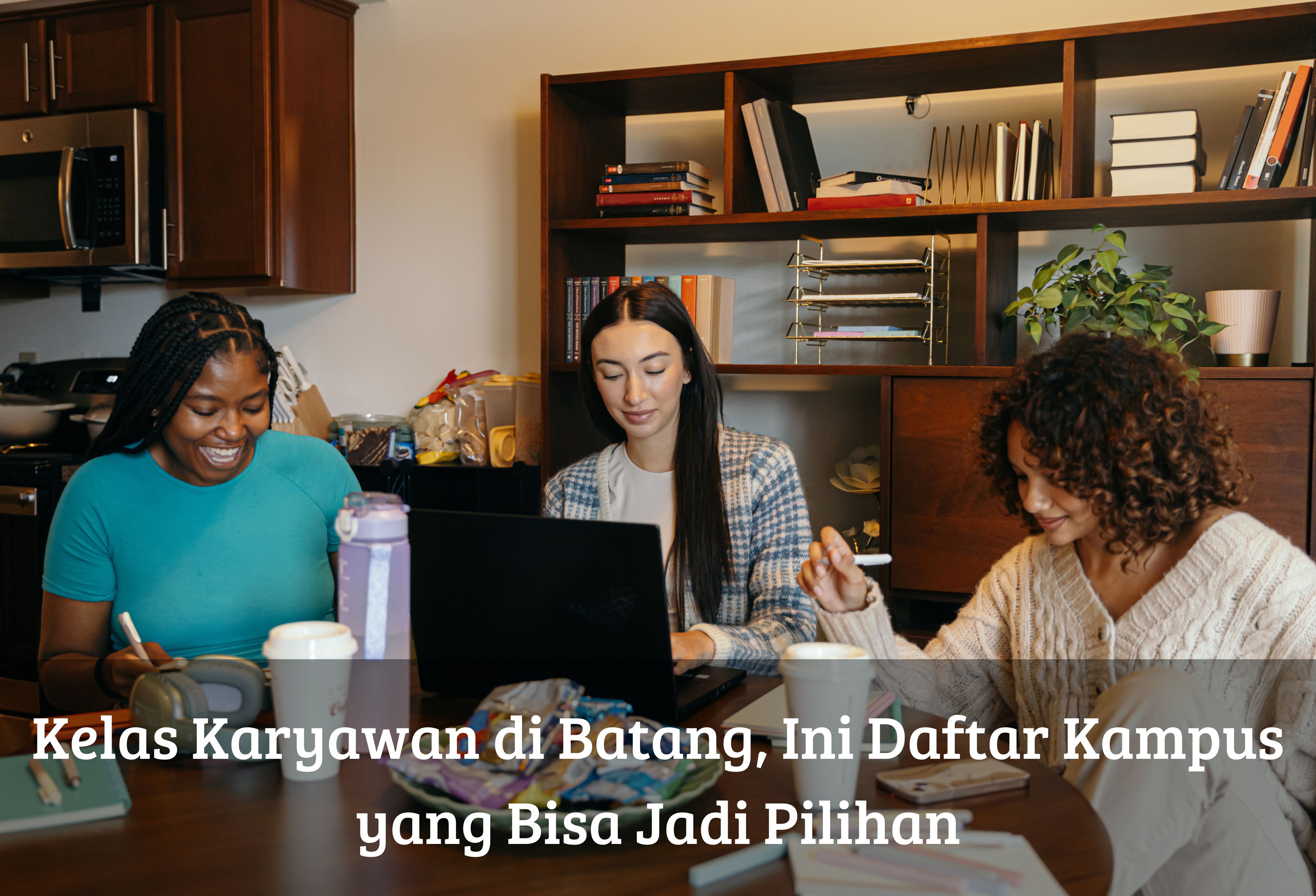 Kelas Karyawan di Batang, Ini Daftar Kampus yang Bisa Jadi Pilihan