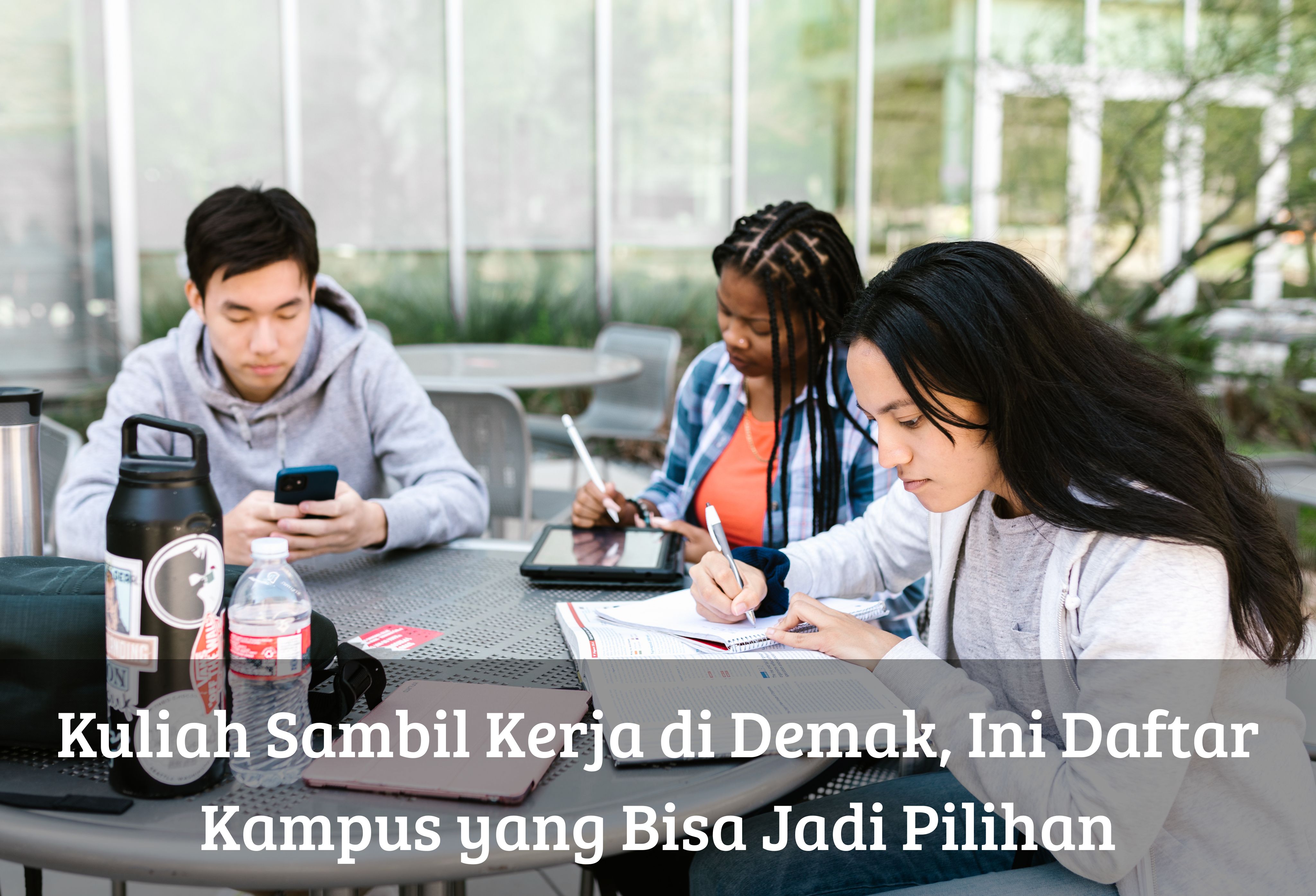 Kuliah Sambil Kerja di Demak, Ini Daftar Kampus yang Bisa Jadi Pilihan