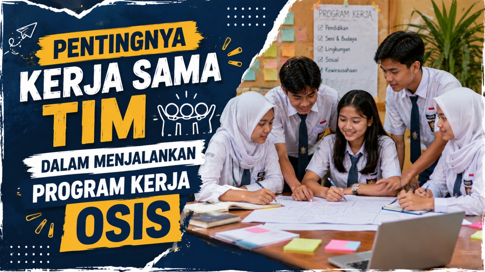Pentingnya Kerja Sama Tim dalam Menjalankan Program Kerja OSIS