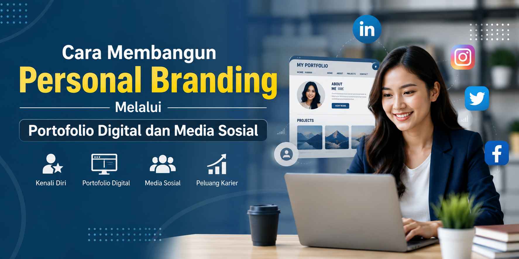 Cara Membangun Personal Branding Melalui Portofolio Digital dan Media Sosial