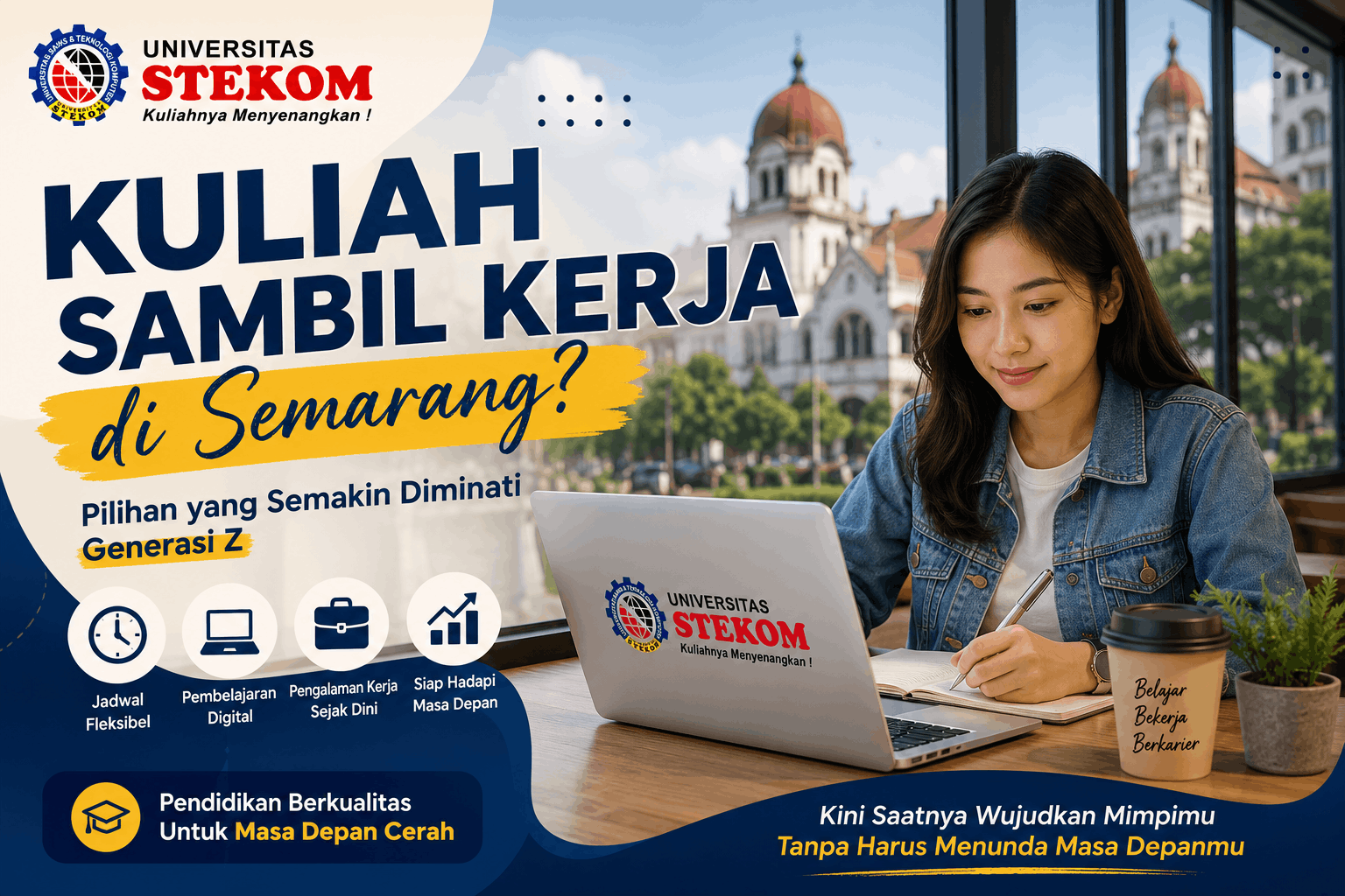 Kuliah Sambil Kerja di Semarang? Pilihan yang Semakin Diminati Generasi Z