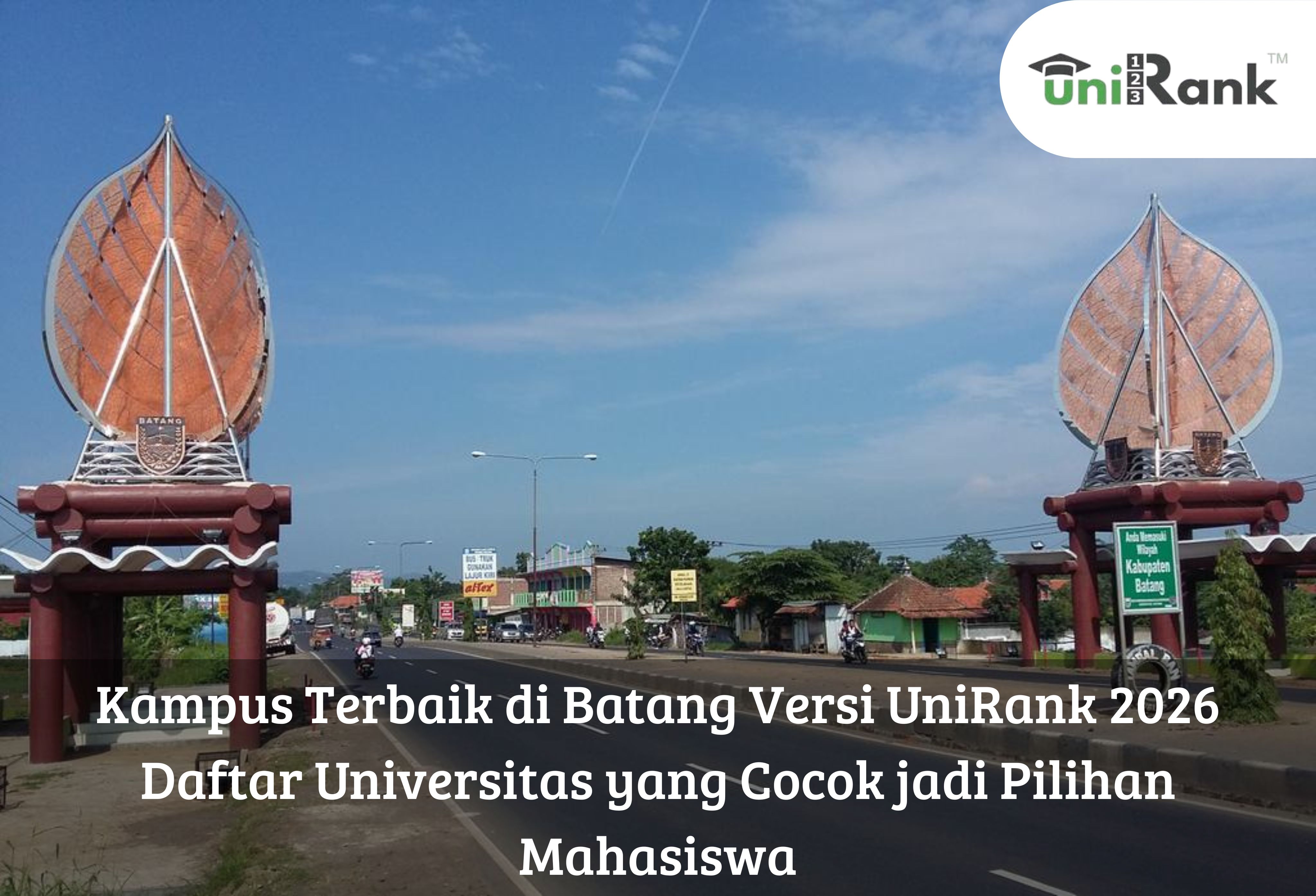 Kampus Terbaik di Batang Versi UniRank 2026, Daftar Universitas yang Cocok jadi Pilihan Mahasiswa