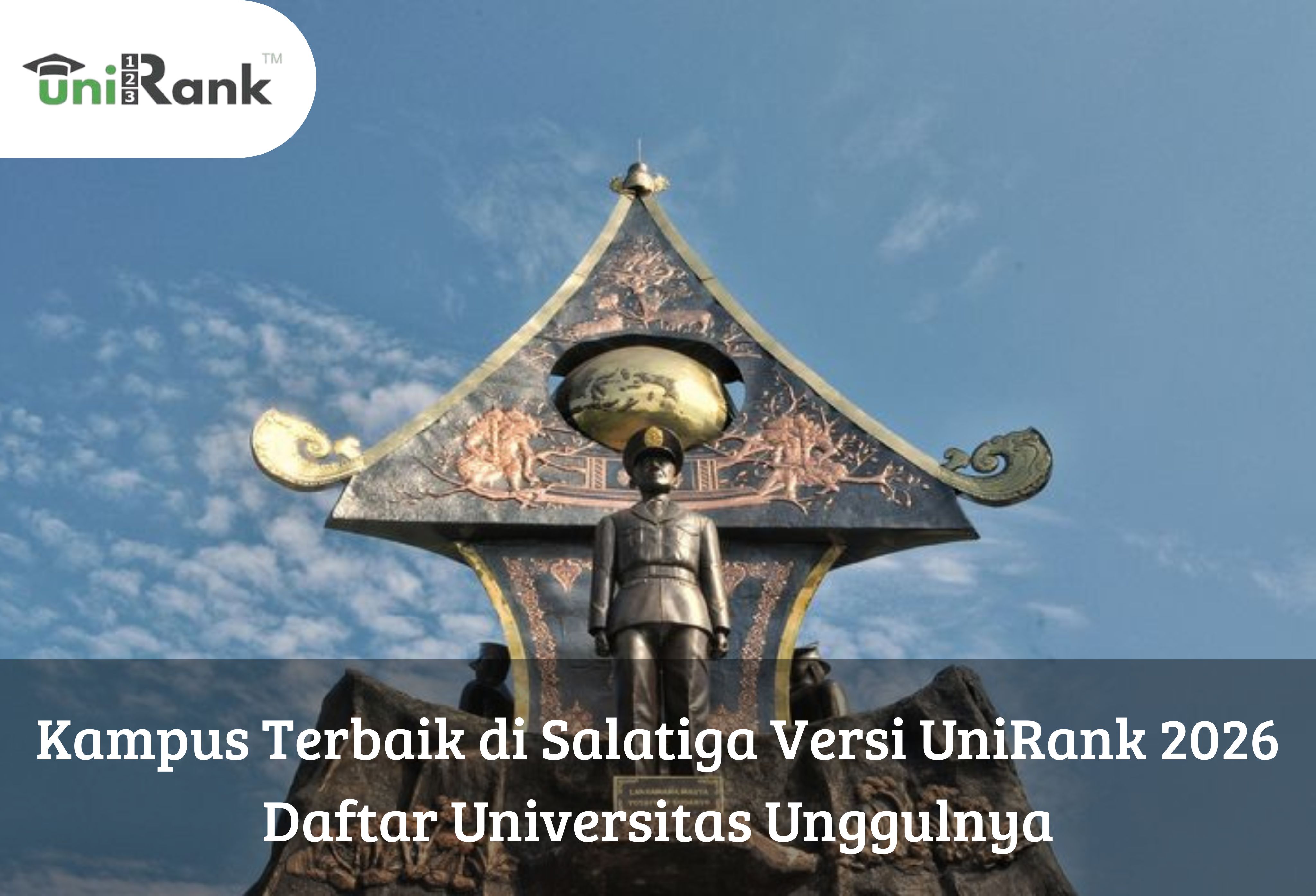 Kampus Terbaik di Salatiga Versi UniRank 2026, Daftar Universitas Unggulnya