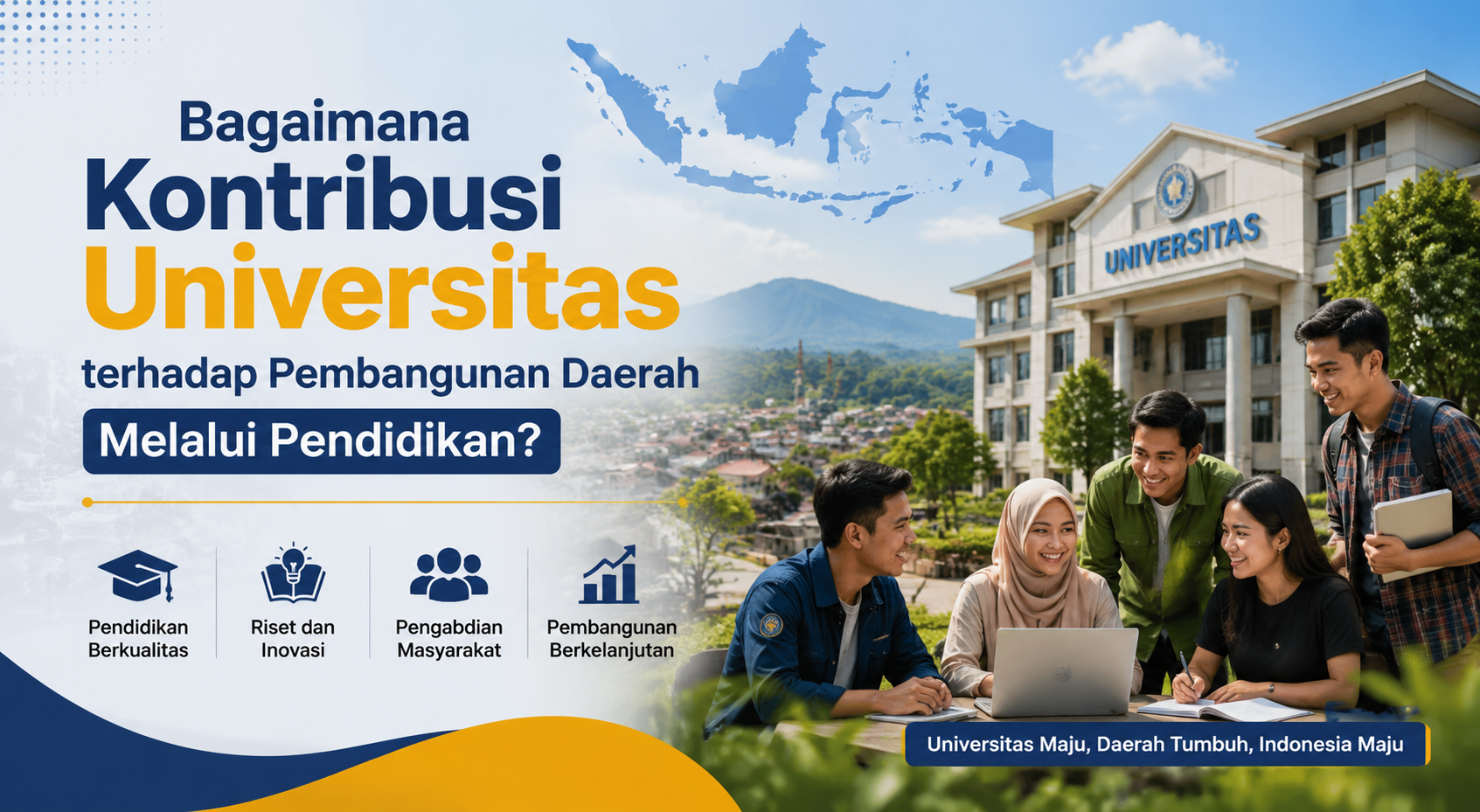 Bagaimana Kontribusi Universitas terhadap Pembangunan Daerah Melalui Pendidikan?