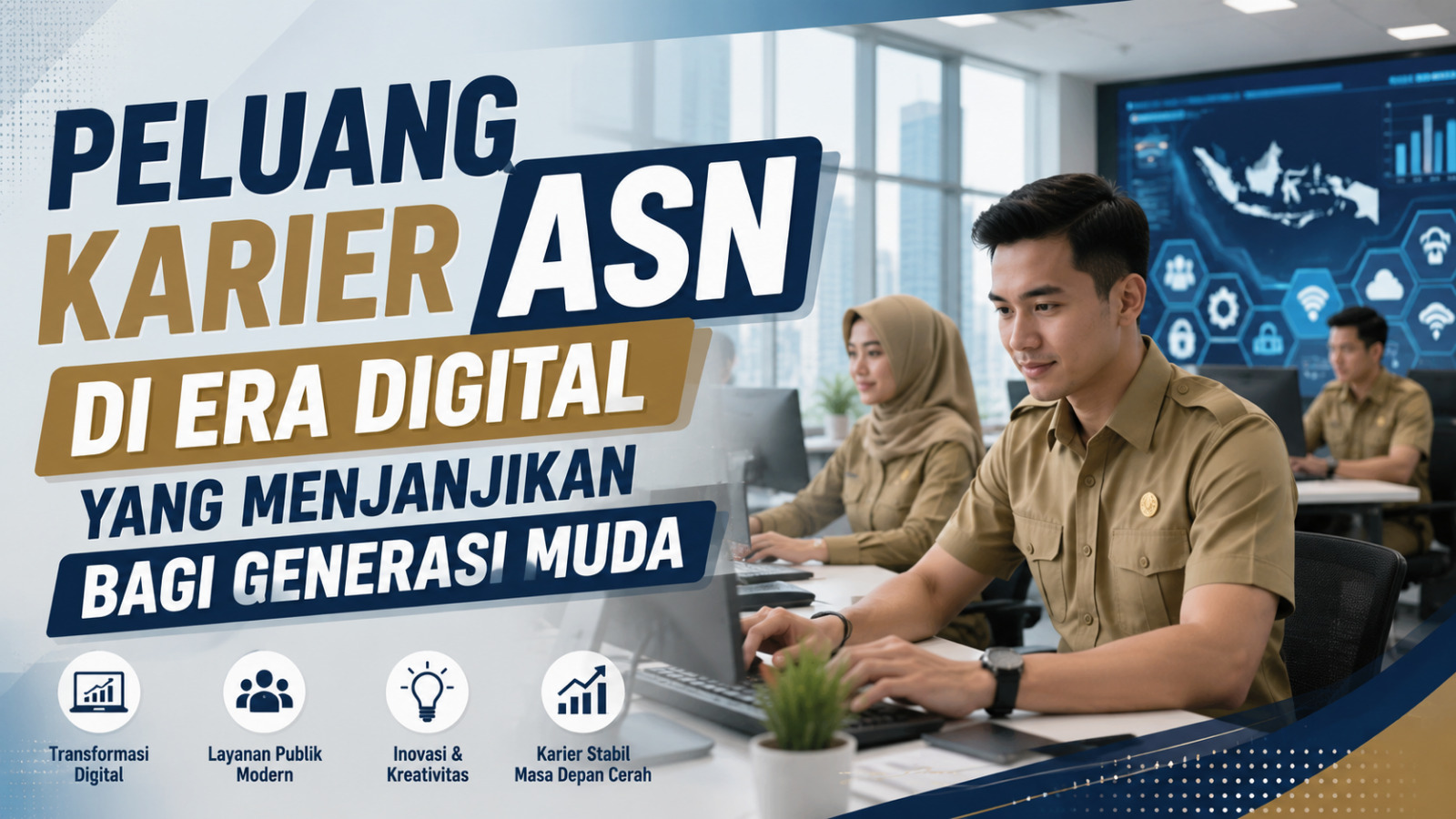 Peluang Karier ASN Di Era Digital Yang Menjanjikan Bagi Generasi Muda